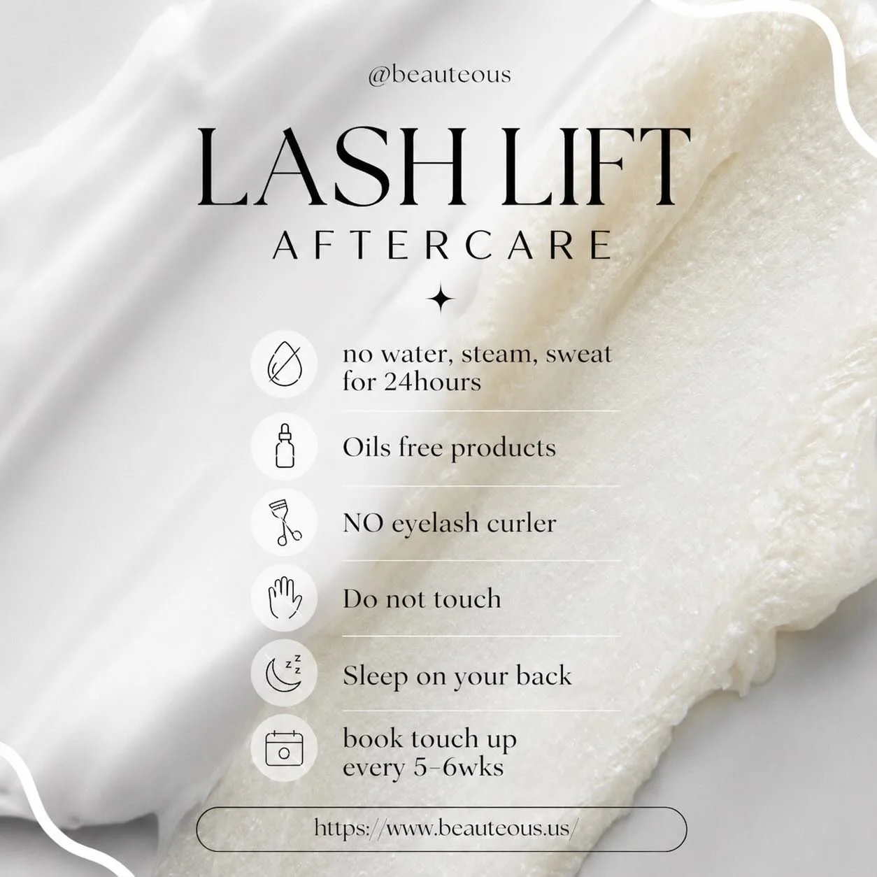 Your aftercare matters.

A lash lift is only part of the process. Proper aftercare plays a big role in how long your results last.

If you want to keep your lashes lifted, healthy, and looking their best for as long as possible, be sure to follow you