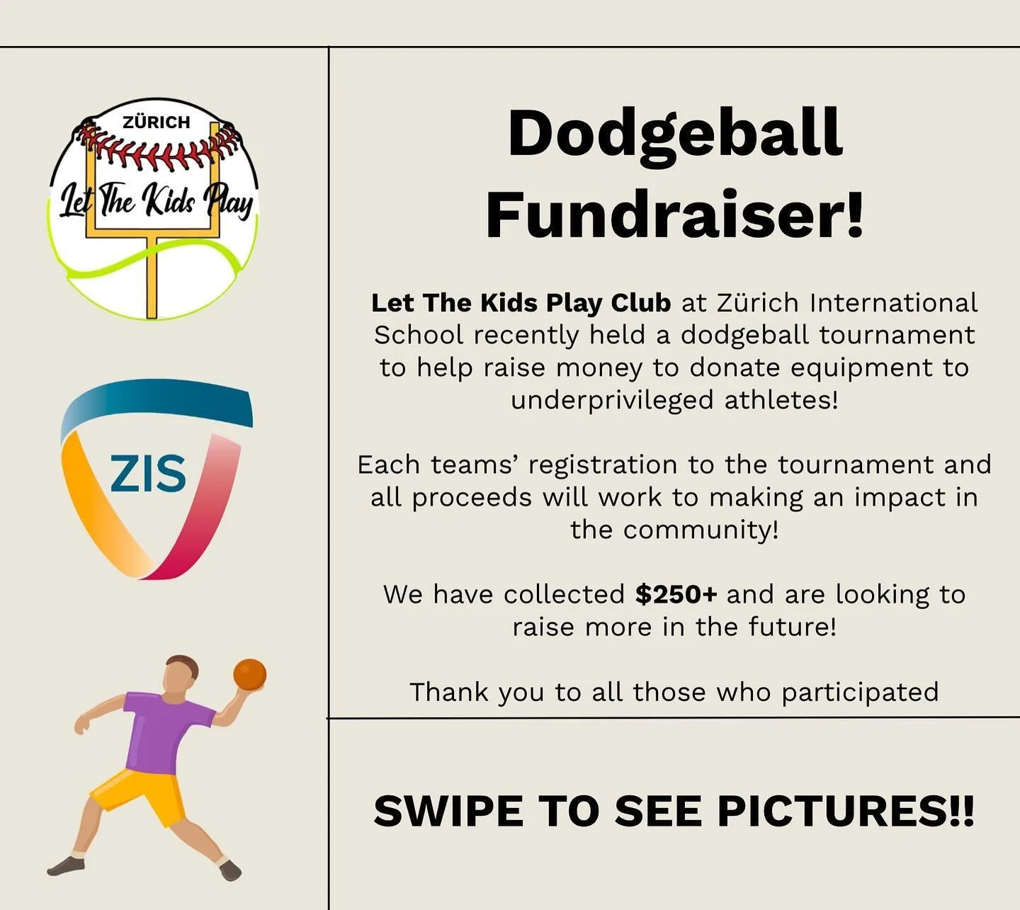 Thank you to all those who supported Let The Kids Play at the recent Dodgeball Tournament at ZIS! Looking forward to more events in the future!!