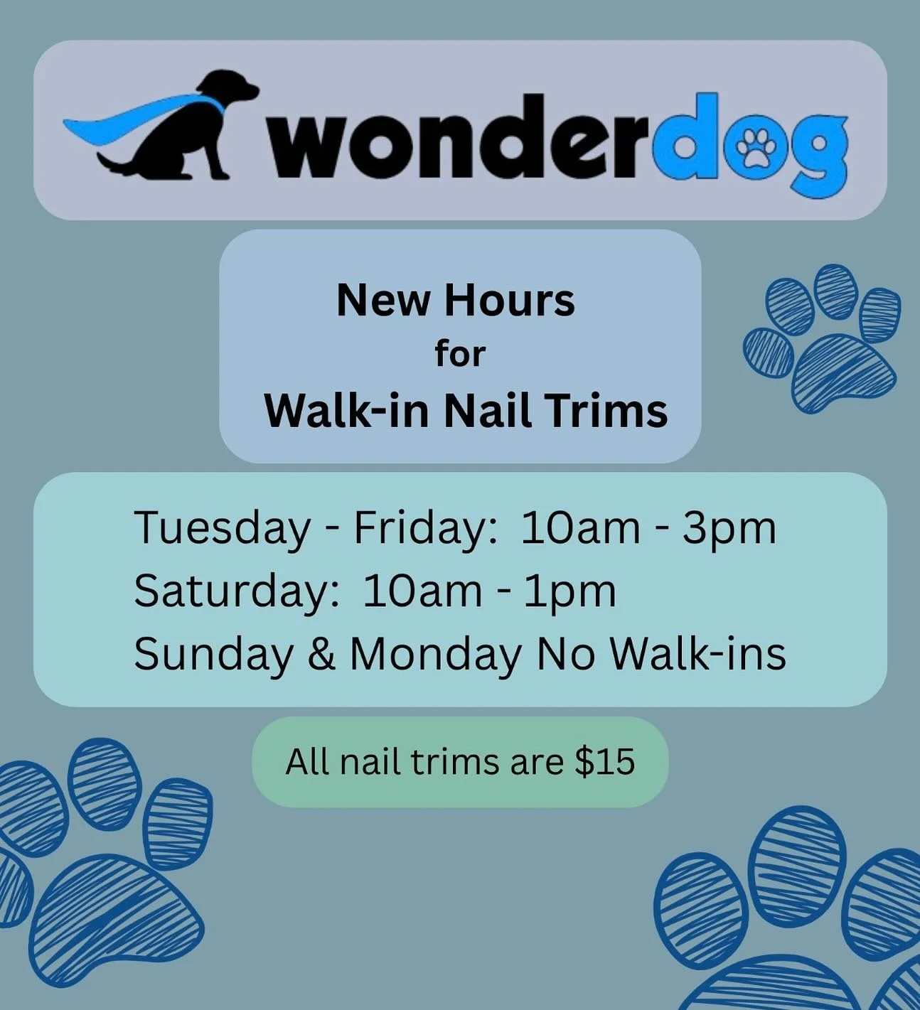 Starting 11/10 we have new hours for walk-in nail trims! Stop by to get your dog a pawdicure! 🐾