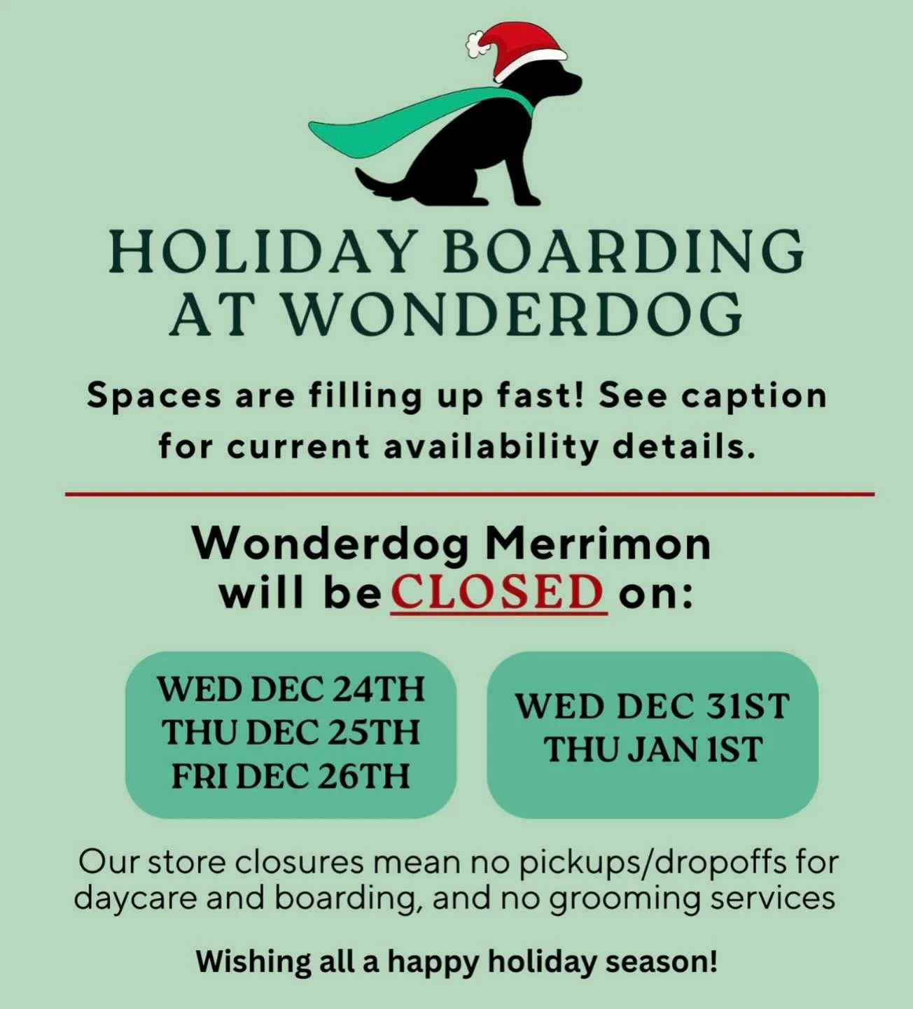 As of 12/3/25 we have the following available for holiday boarding:
-3 big dog dens
-6 small dog dens 
Big dog dens are for dogs 20+ lbs and/or dogs sharing a den with their sibling(s). Small dog dens are for dogs up to 20lbs. We look forward to lots