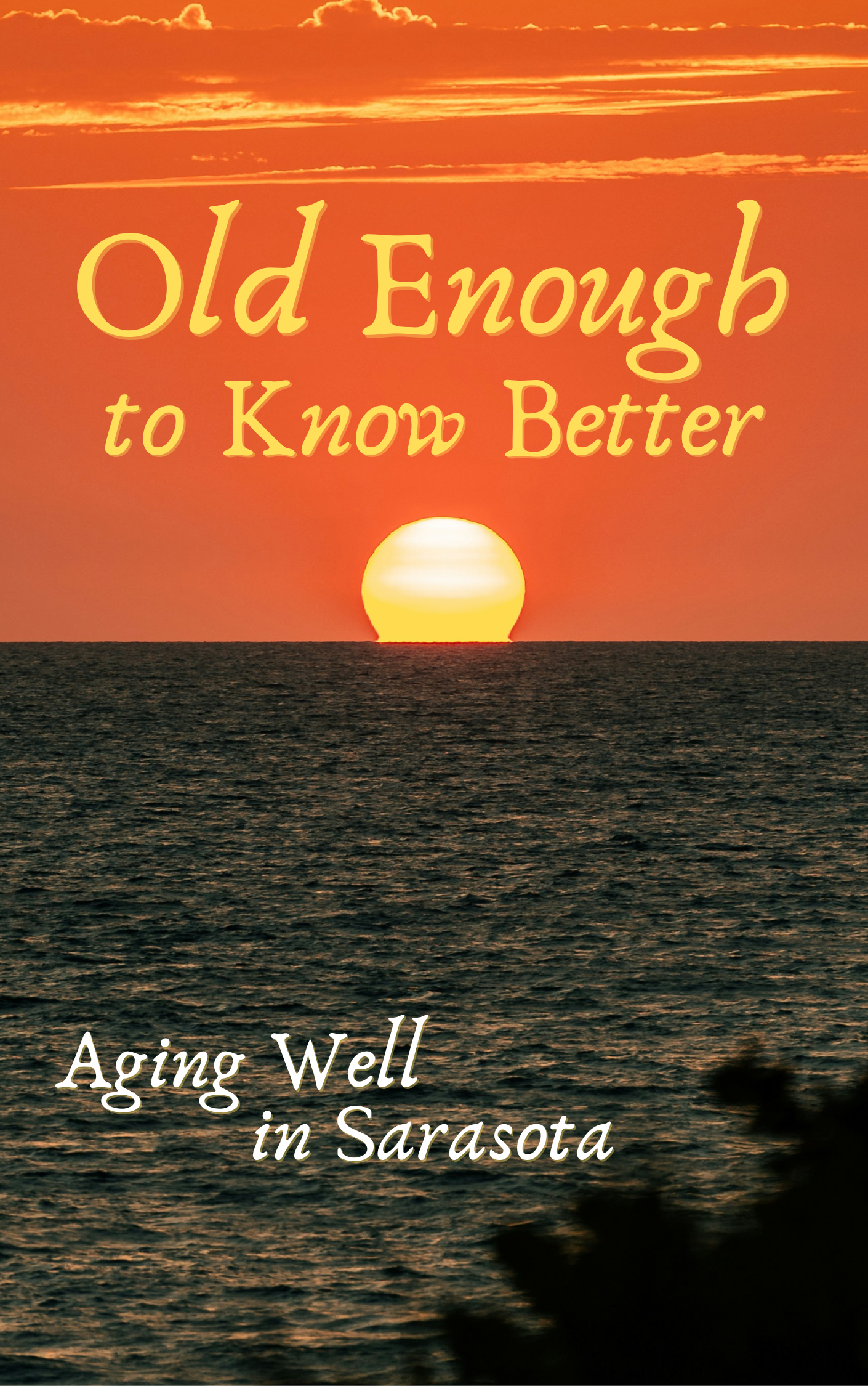 OLD ENOUGH TO KNOW BETTER