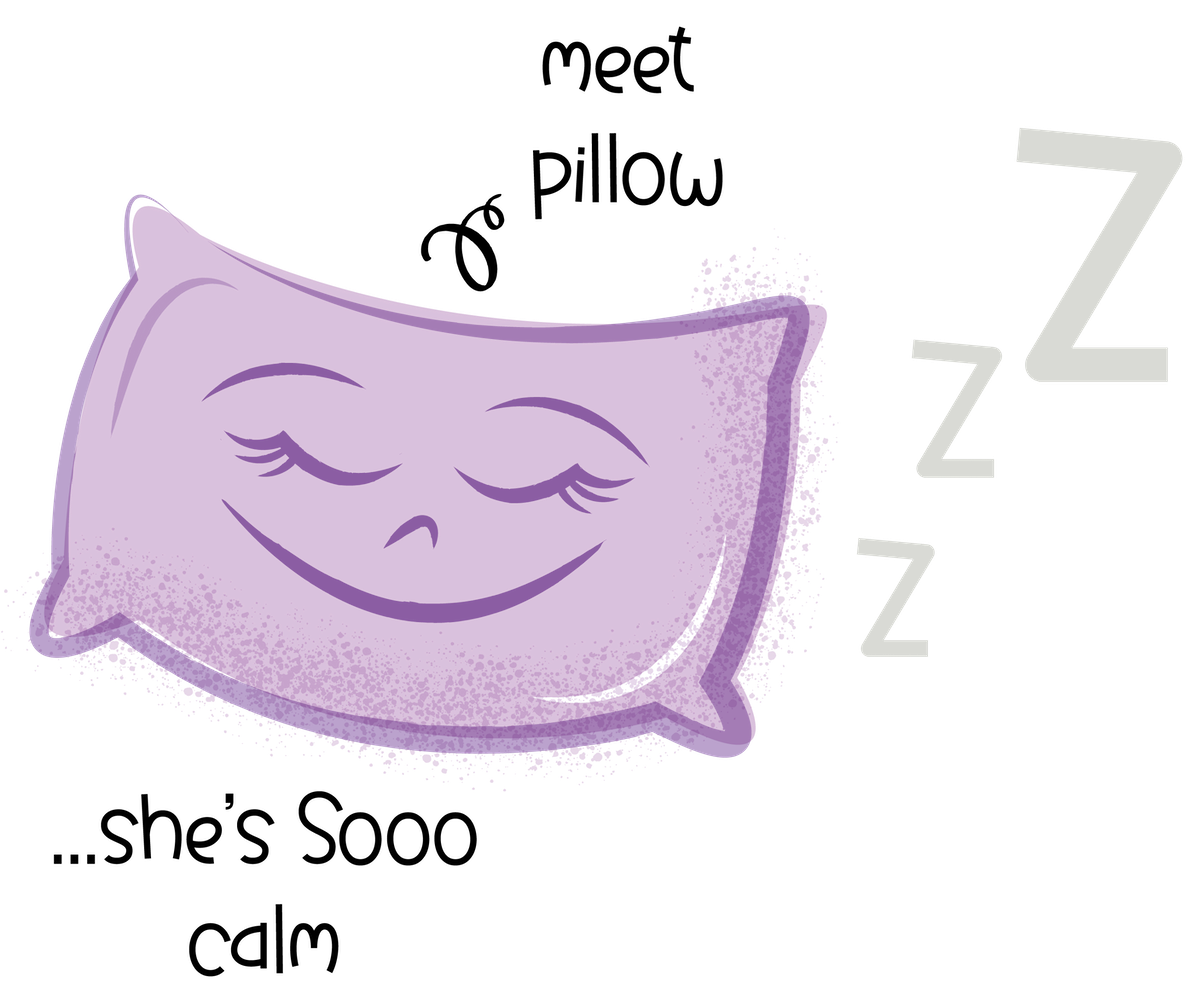 Meet Pillow - a purple cartoon pillow with a smiling, sleepy face and closed eyes, she's always sleepy.