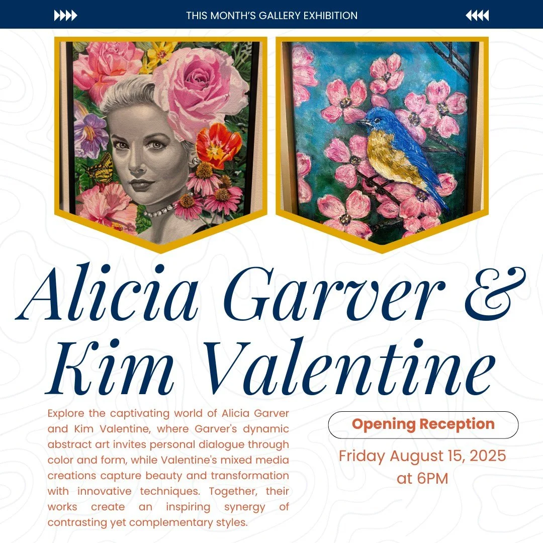 🎨 AUGUST FEATURED EXHIBIT IN THE TURNAGE GALLERY
This month, we invite you to experience two stunning perspectives in paint in our gallery:
The Art of Alicia Garver & Kim Valentine on display all August long at the Historic Turnage Theatre in d