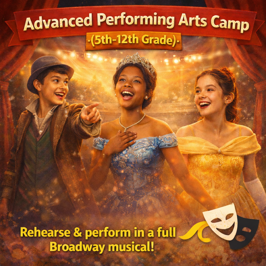 Advanced Performing Arts Camp (5th-12th Grade)