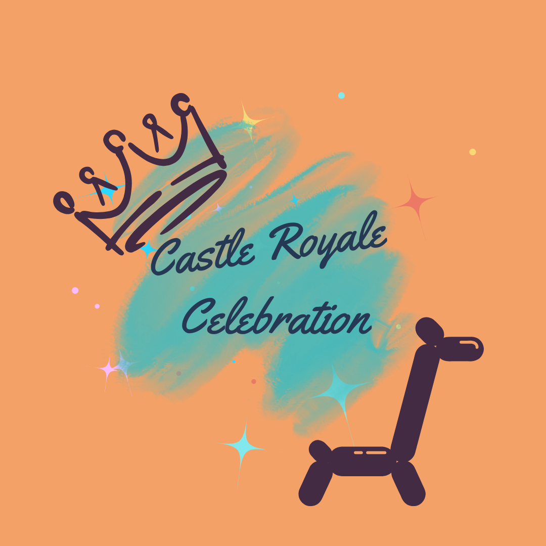 Celebration graphic with a crown and dog-shaped balloon, featuring the text 'Castle Royale Celebration' on a colorful background with stars.