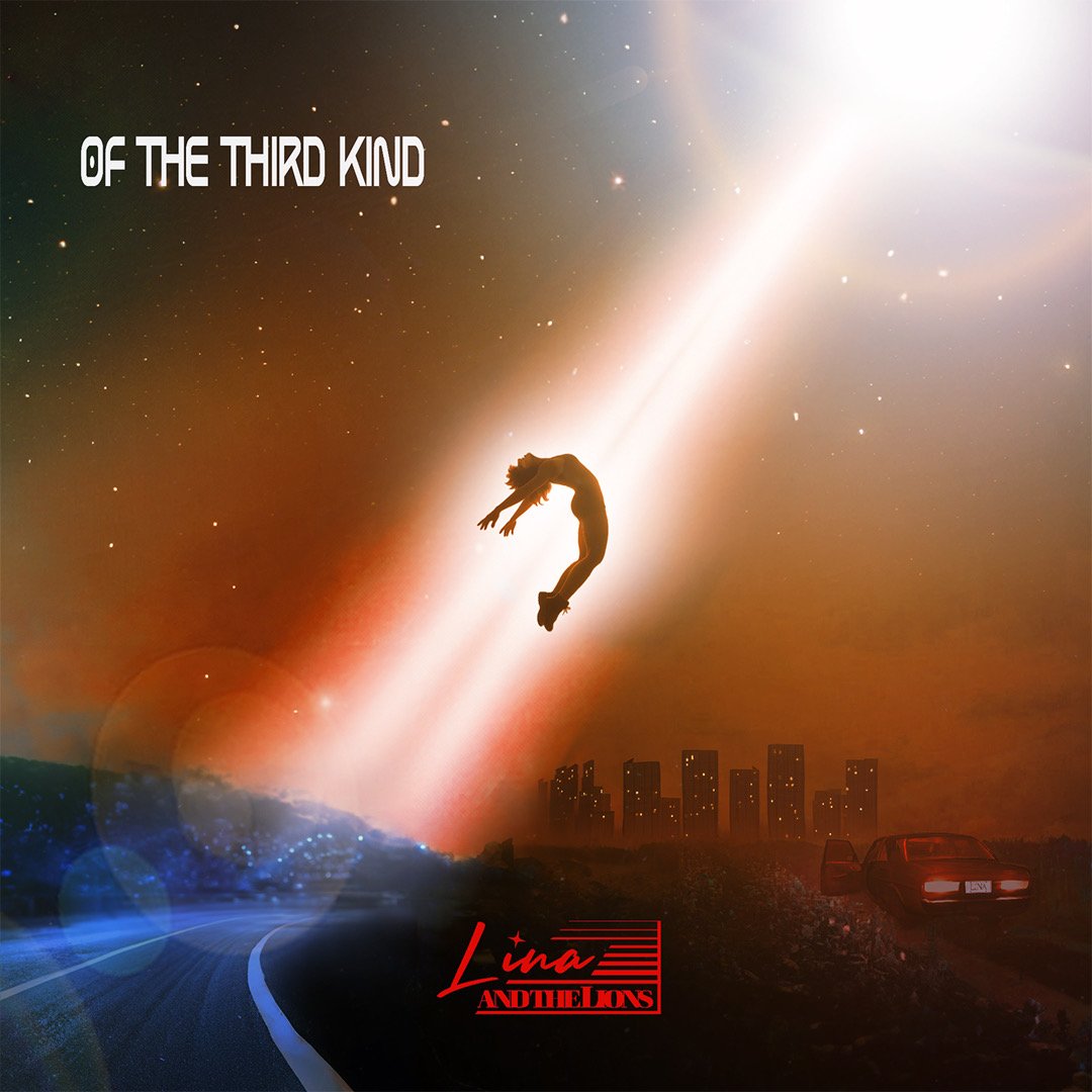 A surreal scene with a Lina Lane falling through a starry sky, with a city skyline and a car in the distance. Text reads "OF THE THIRD KIND" and a red logo at the bottom says "Lina AND THE LIONS." The cover album art for their new album.