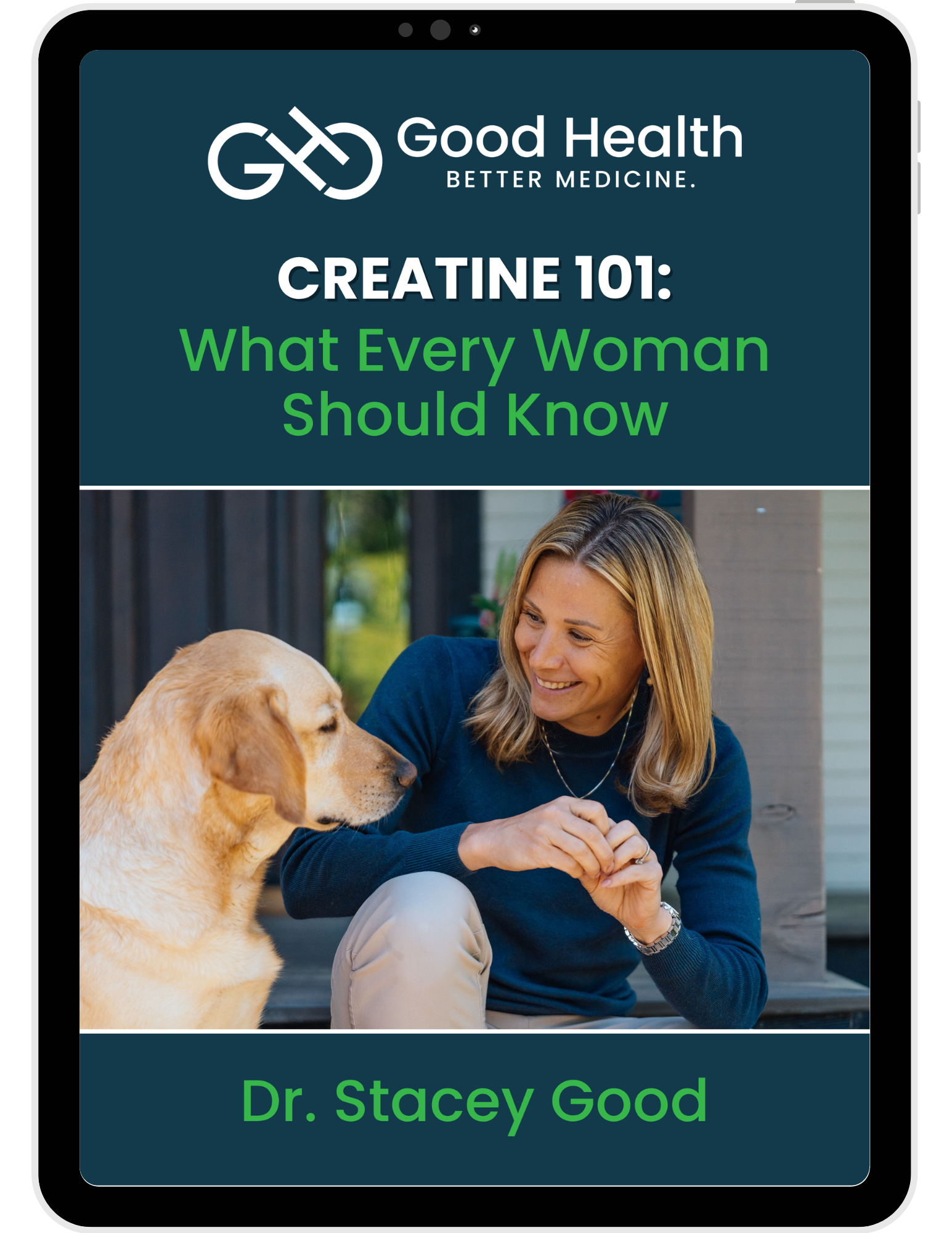 Book cover titled 'Creatine 101: What Every Woman Should Know' by Dr. Stacey Good, featuring a woman smiling and interacting with a golden retriever dog outdoors.