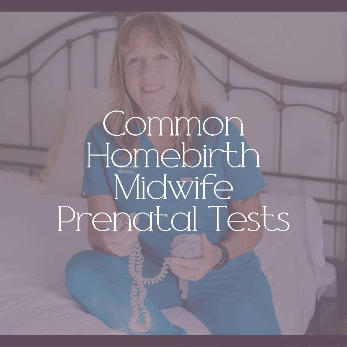 Common Prenatal Tests Midwives Use to Check On You and Baby