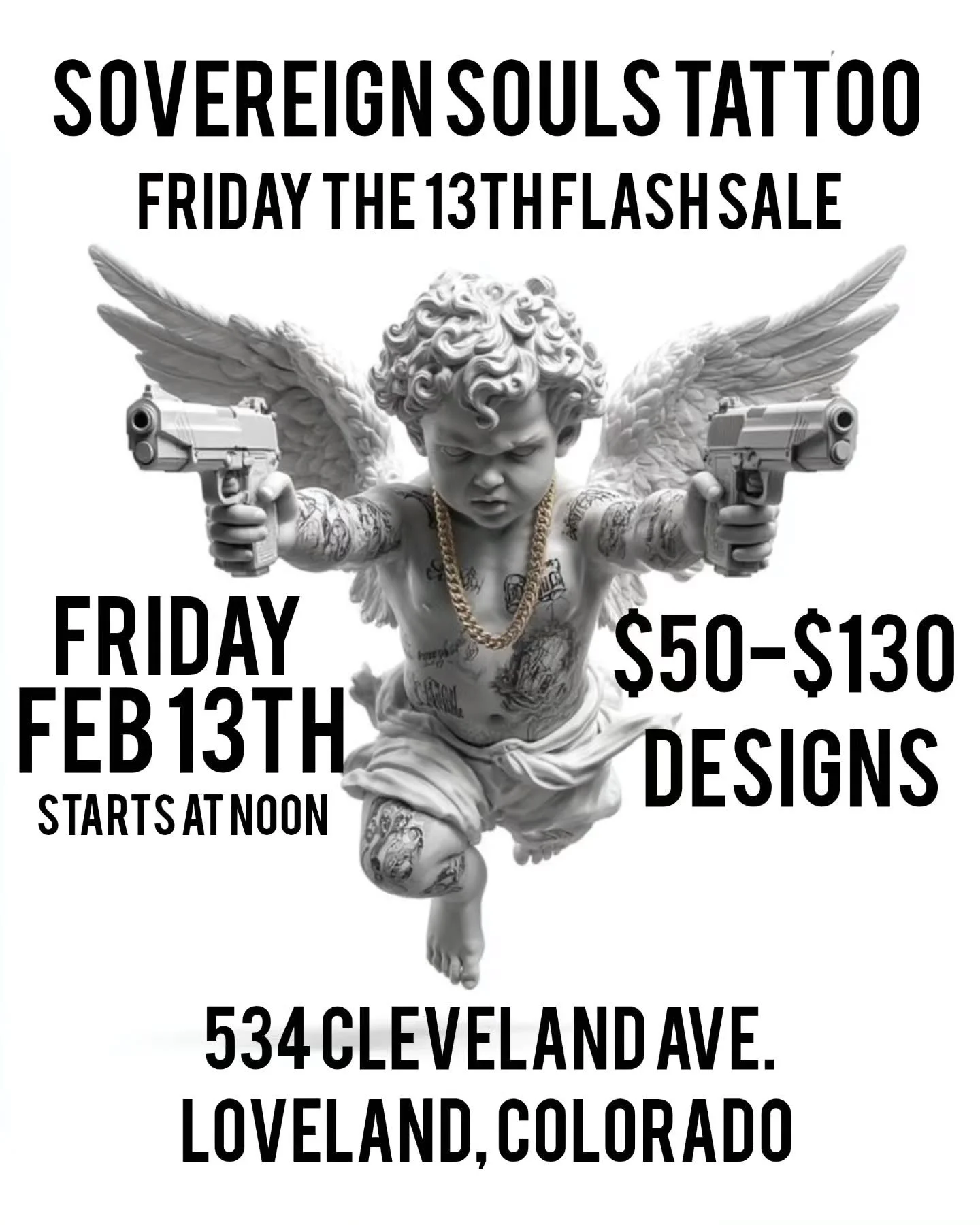 Sovereign souls is having a flash sale this Friday the 13th. It will be valentine's theme but we will have other  options as well. Come by and start you valentines weekend with a new tattoo. We are located at 534 Cleveland ave in downtown loveland co