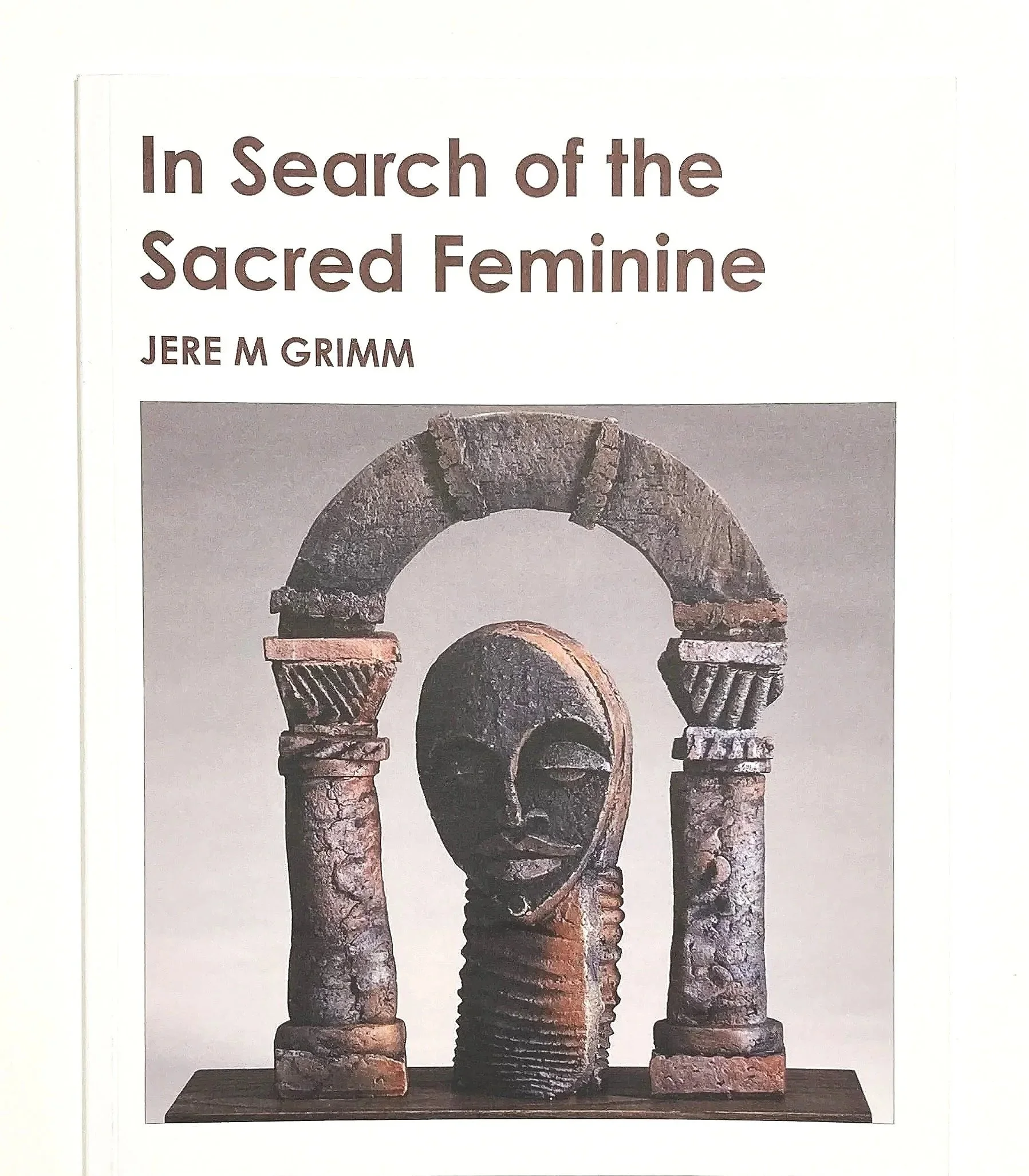 In Search of the Sacred Feminine
