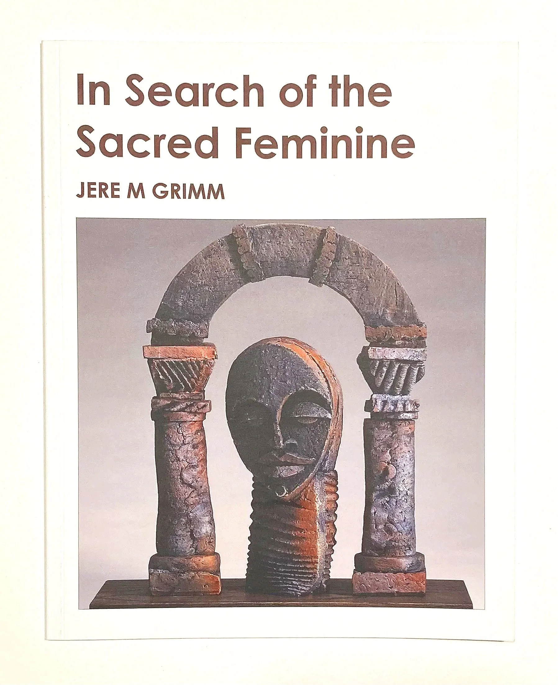 In Search of the Sacred Feminine