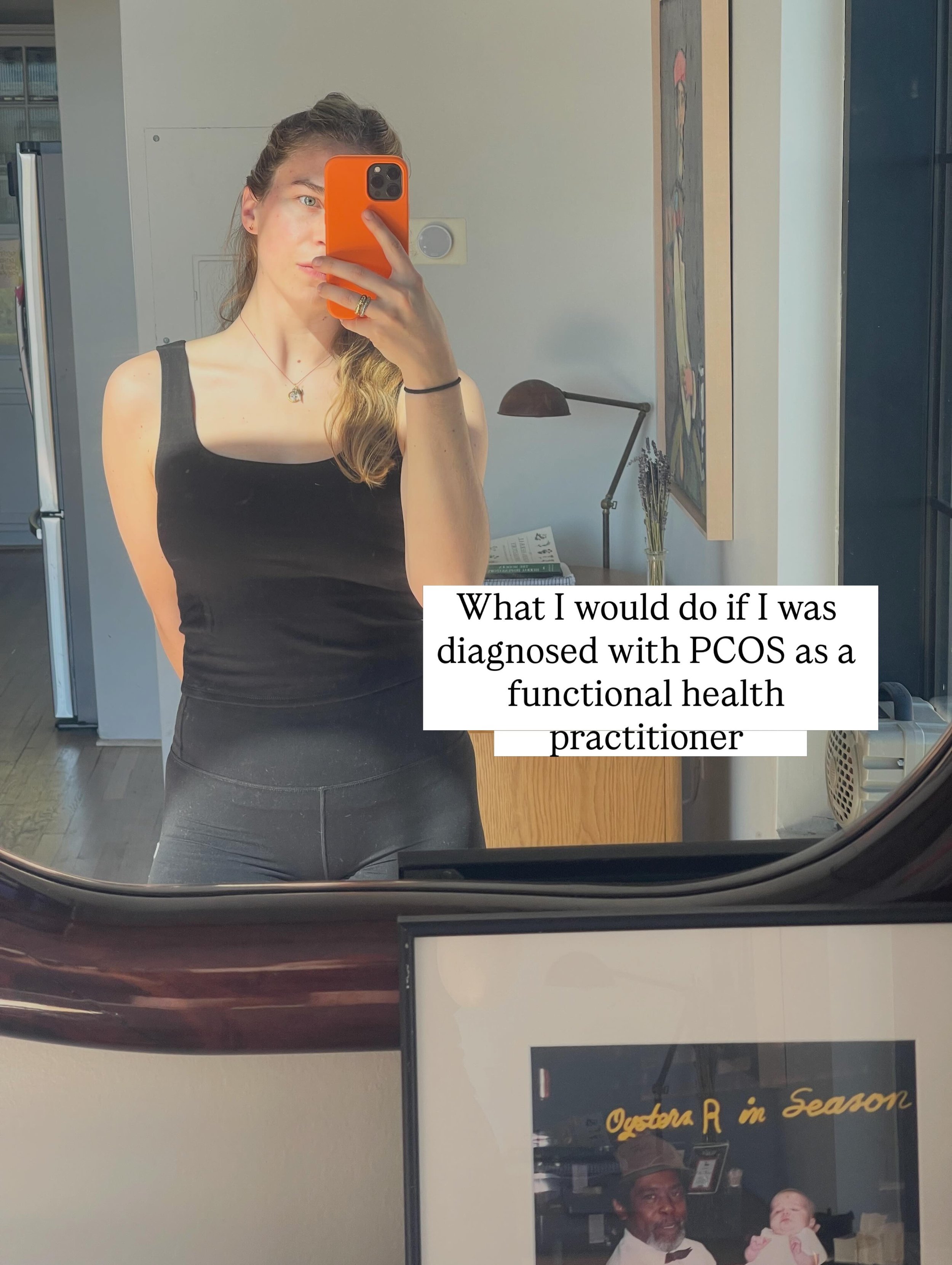 A few things I would do as a functional health practitioner if I were diagnosed with PCOS