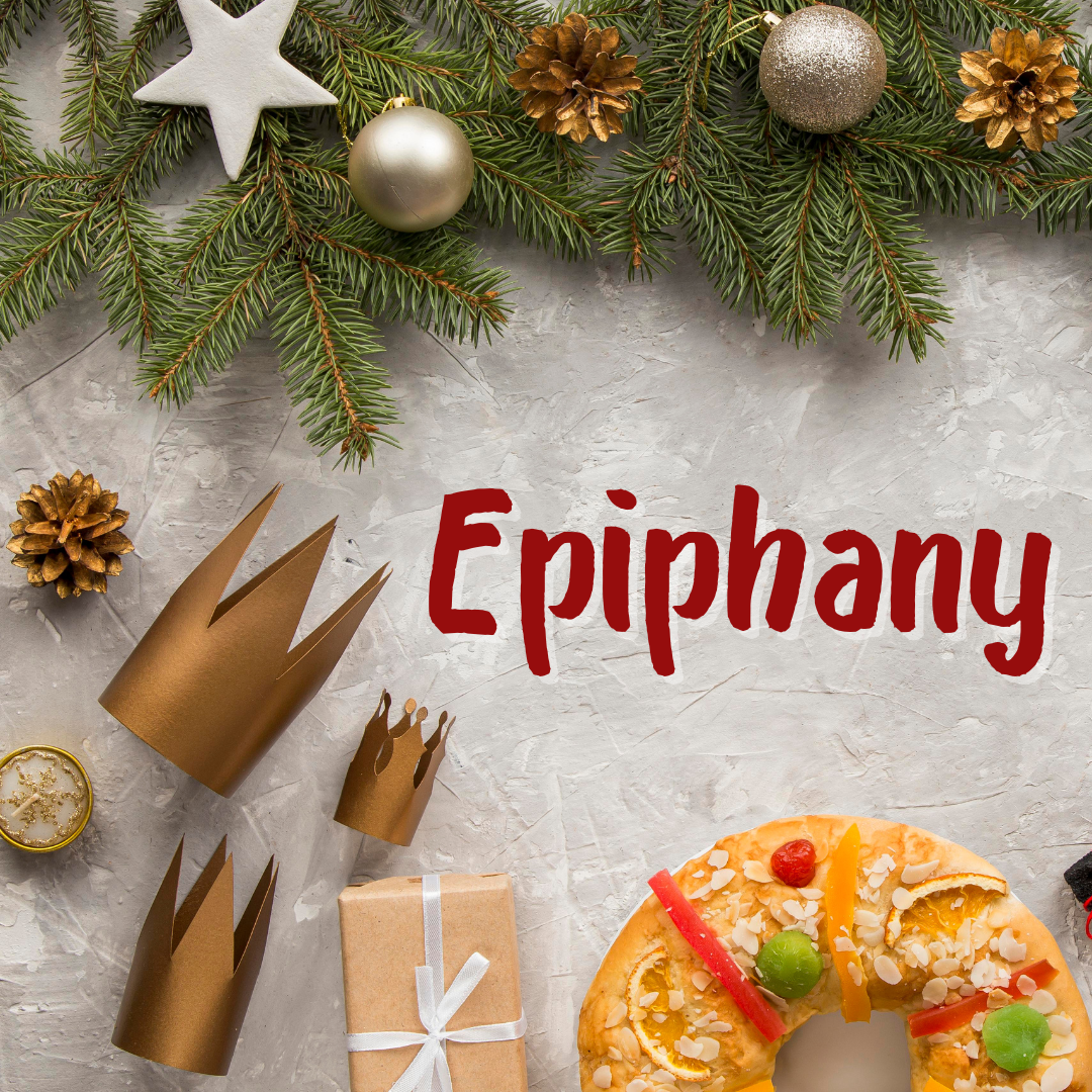 Epiphany &amp; Three Kings’ Day