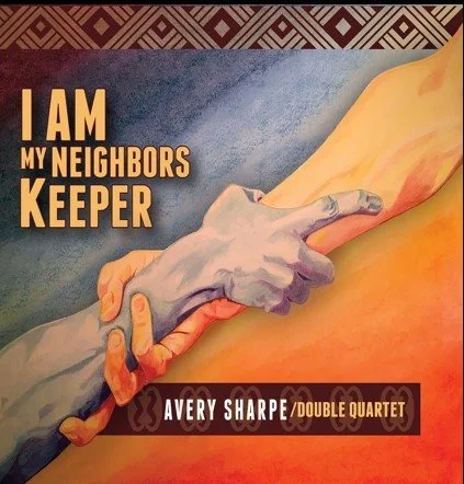 Avery Sharpe's “I Am My Neighbors Keeper” Concert