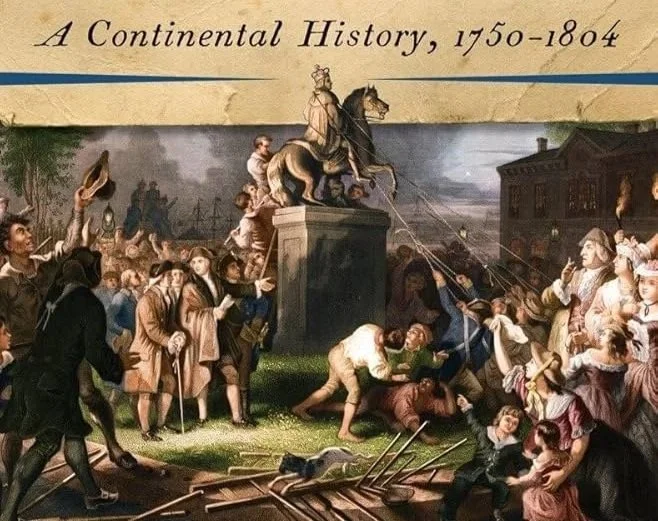 Discussion Series: “American Revolutions: A Continental History, 1750–1804