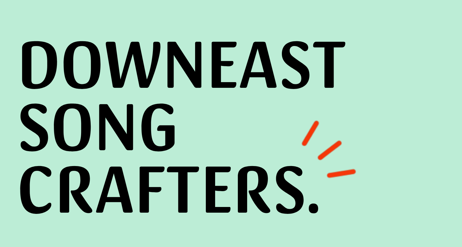DownEast SongCrafters Meet-Up