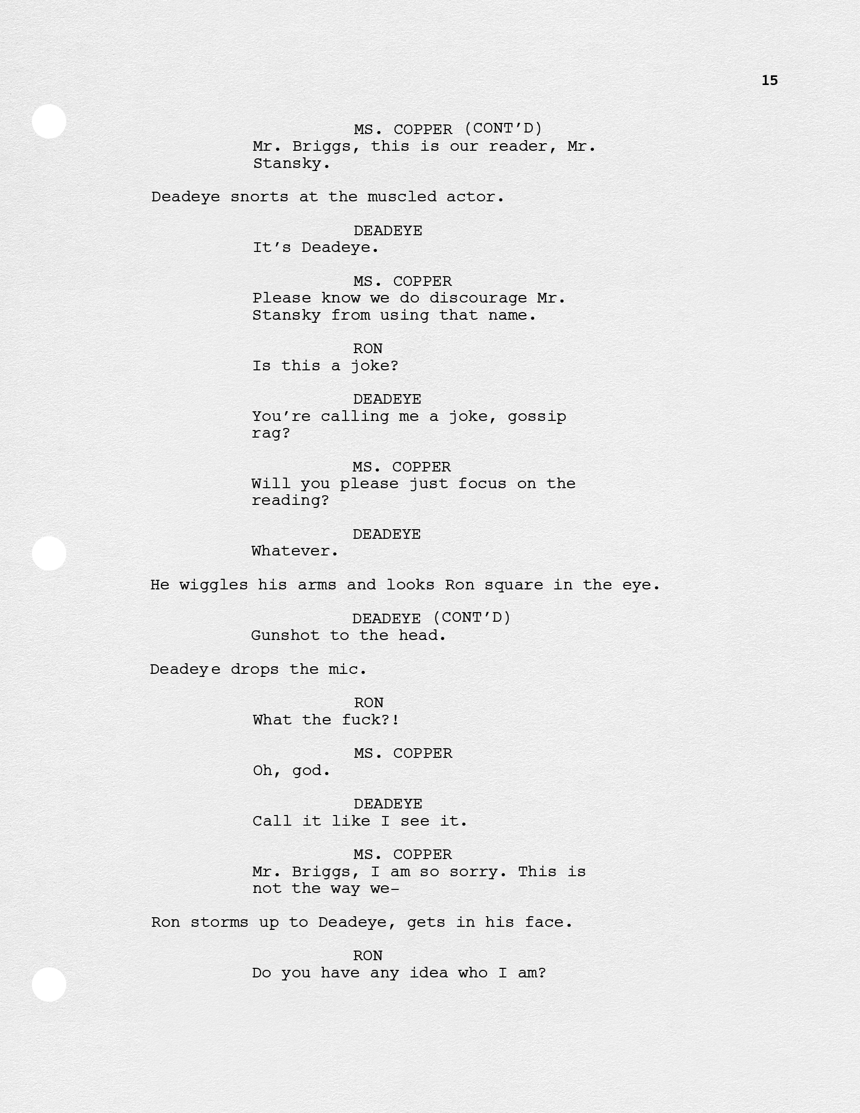 Scripted dialogue on a film or theatrical screenplay page, featuring characters Ms. Copper, Deadeye, and Ron, discussing a scene and a character name, with a black circle symbol at the top left.