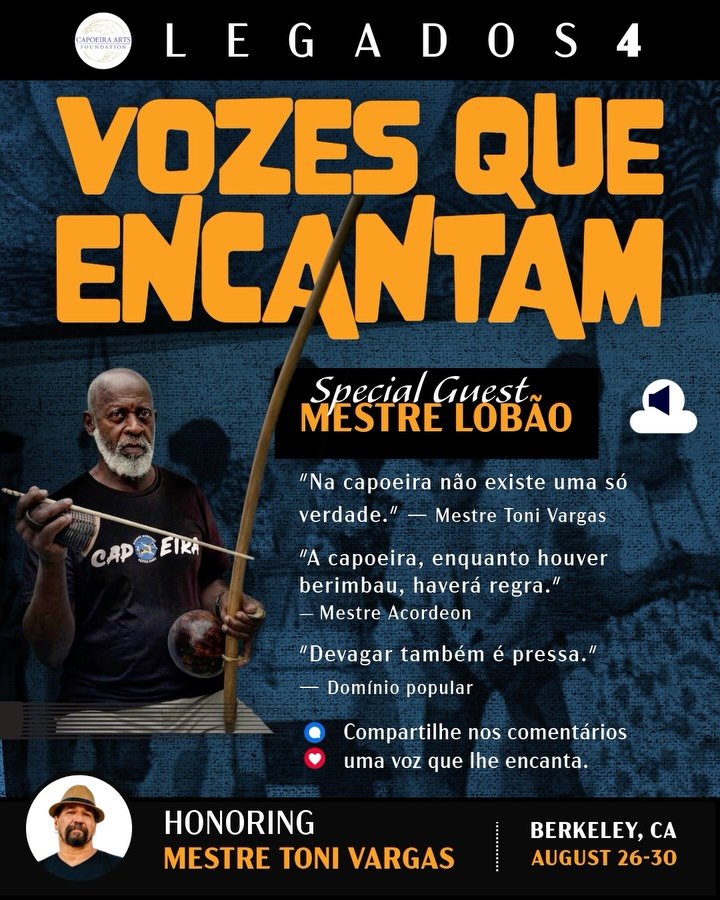 Join us Wednesday August 26 to Sunday August 30 for Legados 4, Honoring Mestre Toni Vargas and voices which have shaped our path and continue to inspire. 

It&rsquo;s Mestre Acordeon&rsquo;s birthday on Sunday August 30. We look forward to celebratin