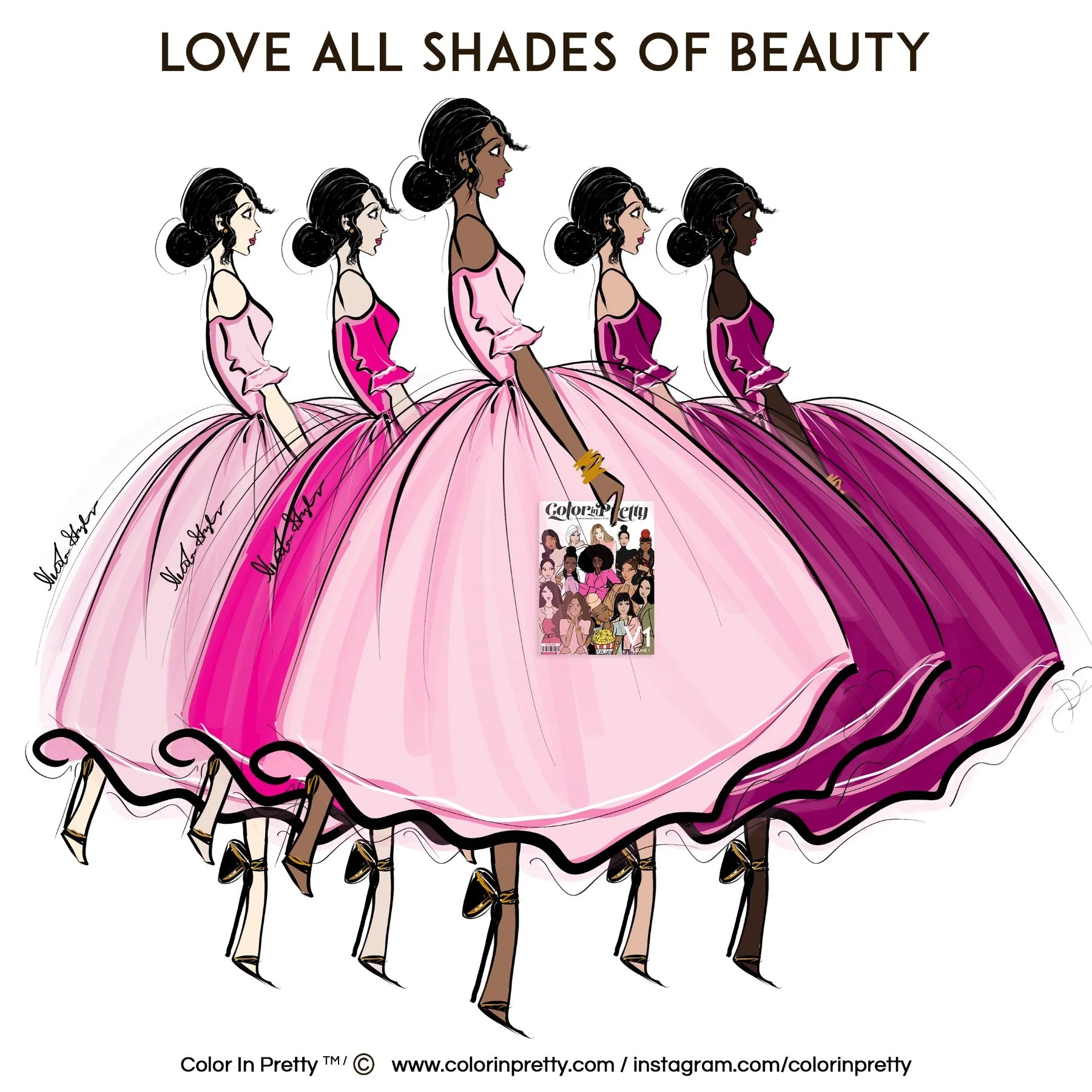 Illustration of five women with different skin tones wearing fashionable pink dresses, emphasizing diversity in beauty, with the phrase "Love All Shades of Beauty" at the top and a magazine titled "Color In Pretty" in the center.