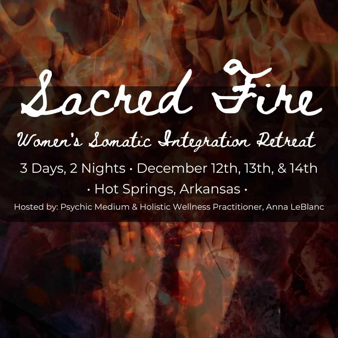 SACRED FIRE - Women's Somatic Integration Retreat