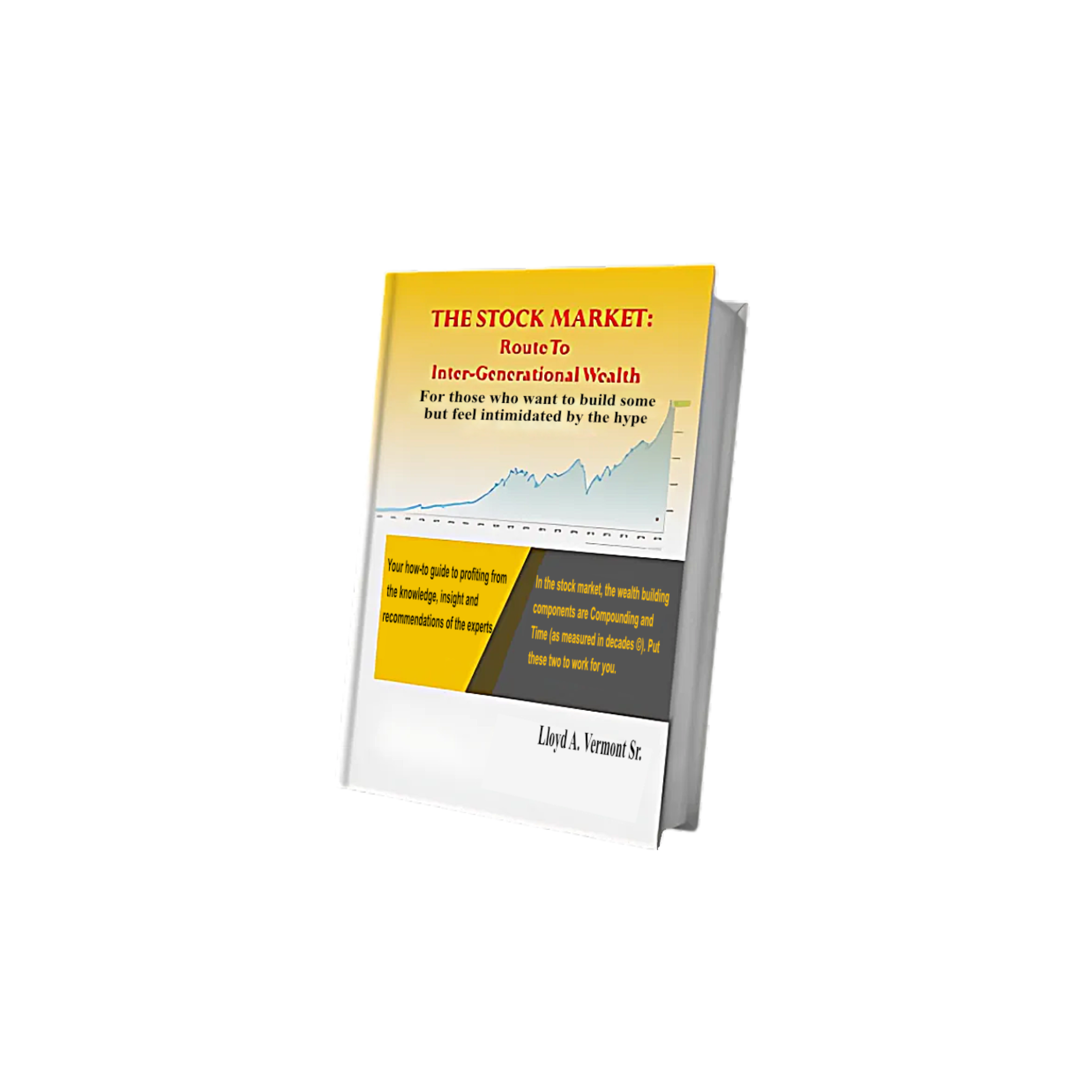 Cover of a book titled "The Stock Market: Route To Inter-Generational Wealth" by Lloyd A. Vermont Sr. Africa, the Caribbean, Jamaica, Nigeria, Ghana