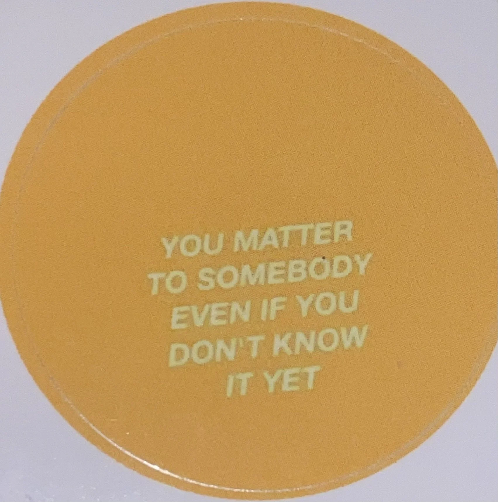 You Matter to Somebody Sticker