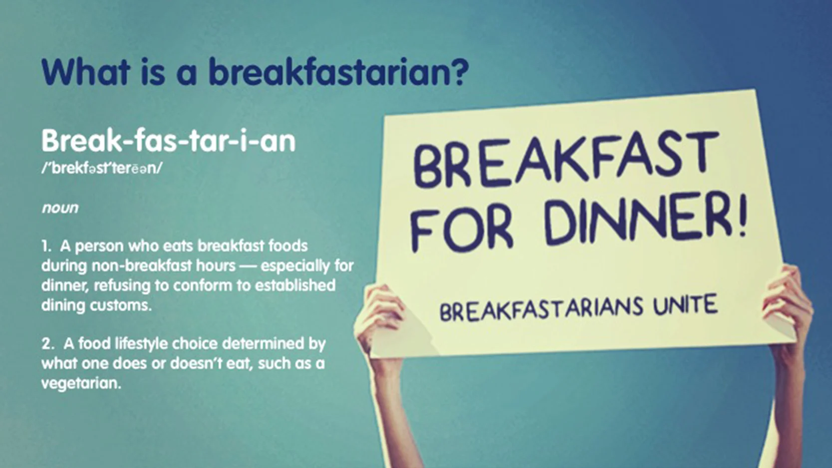 Educational poster explaining the definition of a breakfastian, with a person holding a sign that says 'Breakfast for dinner!'.