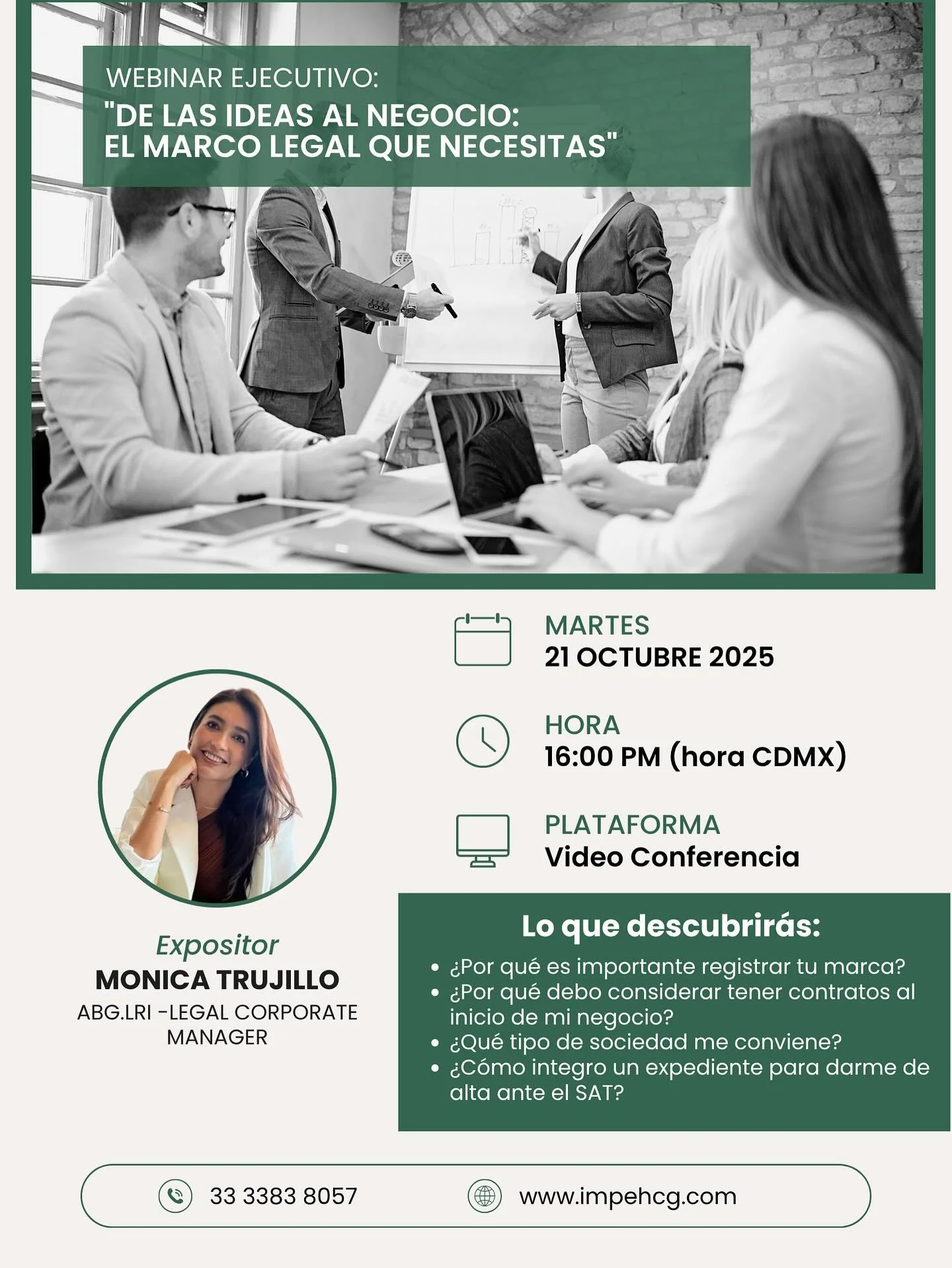 &iquest;Tienes una gran idea de negocio pero no sabes por d&oacute;nde empezar legalmente? 🤔

&Uacute;nete a M&oacute;nica Trujillo, Legal Corporate Manager, en la webinar ejecutiva &ldquo;De las ideas al negocio: El marco legal que necesitas&rdquo;