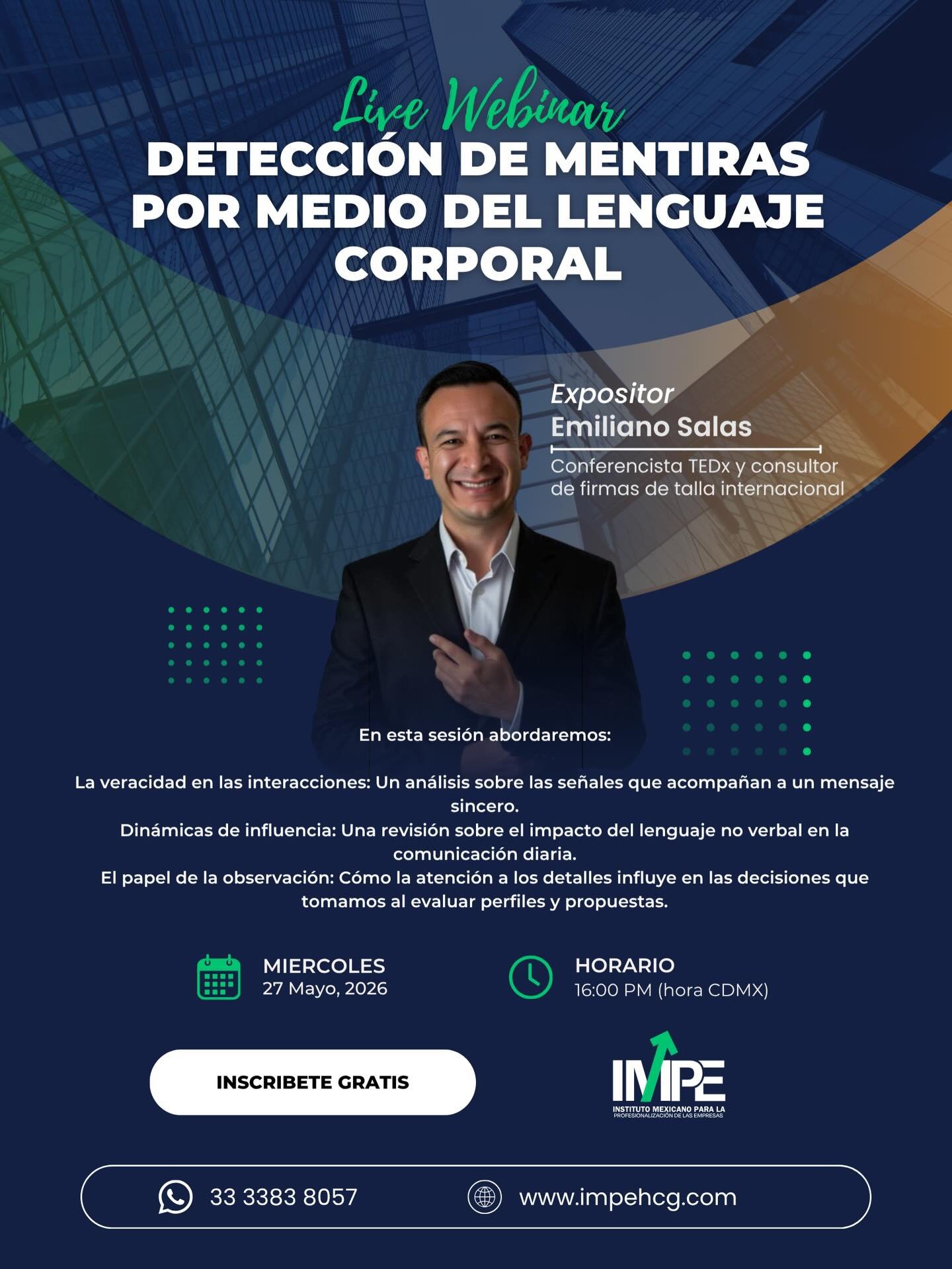 &iquest;Puedes detectar una mentira antes de que te cueste dinero?

En los negocios, no todo se dice con palabras&hellip;
El lenguaje corporal puede revelar inseguridad, duda o incluso enga&ntilde;o en segundos.

En este webinar aprender&aacute;s a:
