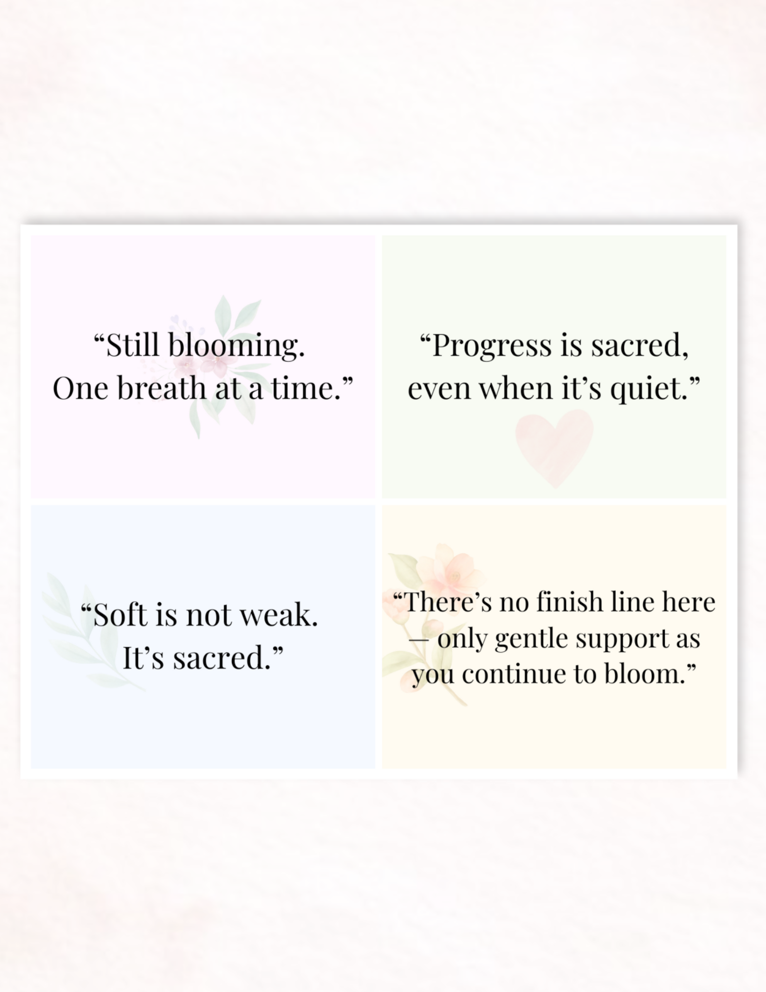 🌸 Still Blooming – Gentle Quote Cards