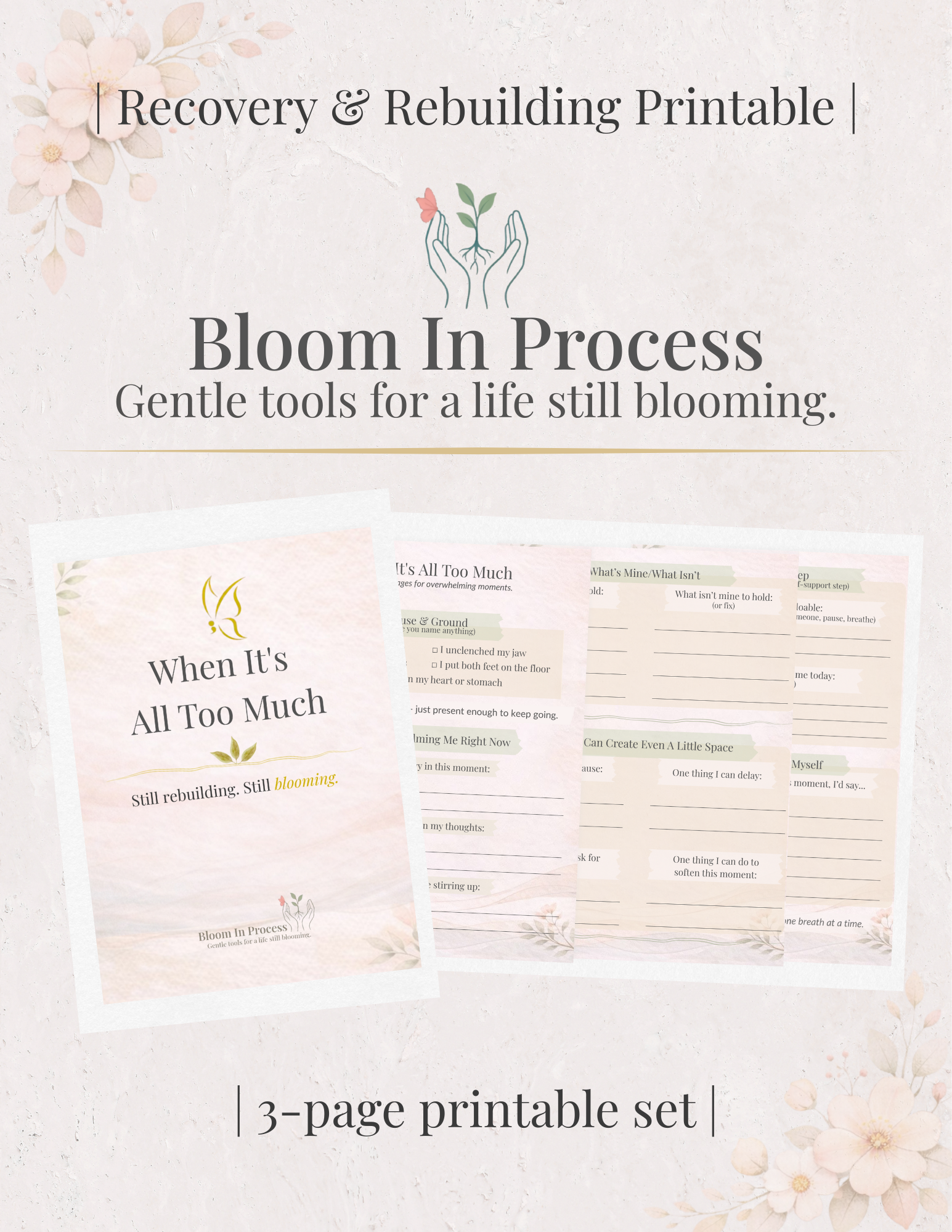 🌿When It's All Too Much — Bloom In Process