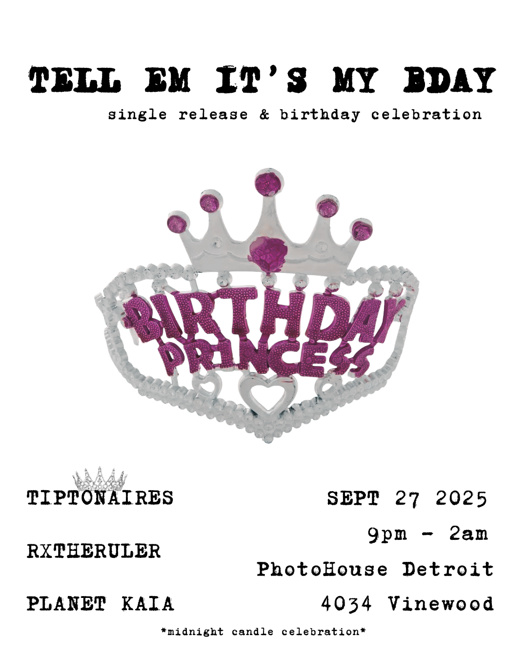 TELL EM ITS MY BDAY BISH - single release &amp; birthday Celebration 