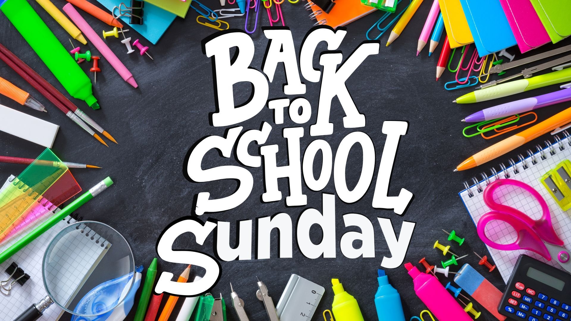Back to School Sunday Worship
