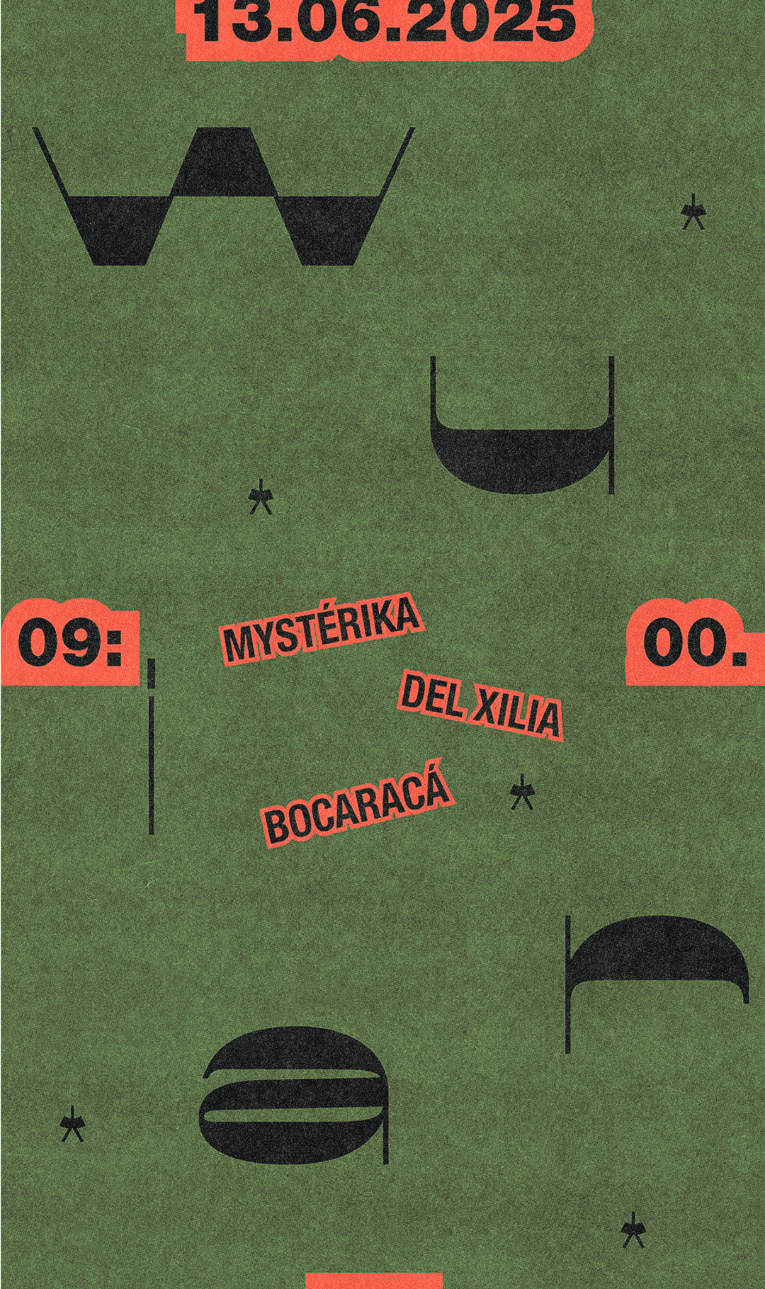 Green poster with black abstract shapes, red highlighted text with date 13.06.2025, and event details with the names 'Mysterika,' 'Del Xilia,' and 'Bocarácá' arranged among small black star-like symbols.