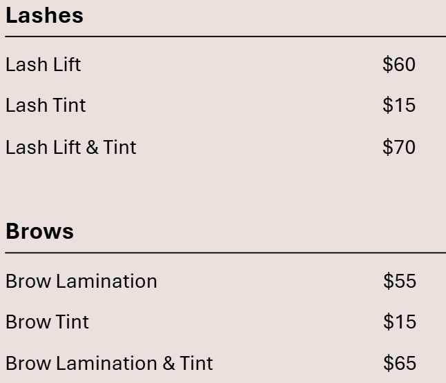 Price list for beauty treatments, including lashes and brows, with options and prices for lash lift, lash tint, lash lift and tint, brow lamination, brow tint, and brow lamination and tint.
