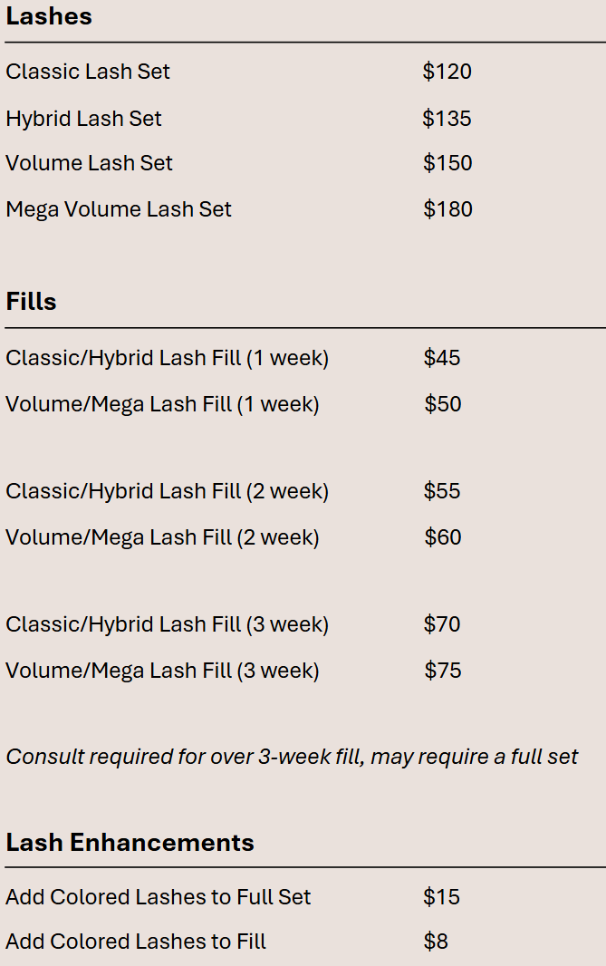 Pricing list for various eyelash extension sets, fills, and enhancements. Sets range from classic to mega volume, with prices from $120 to $180. Fill prices vary based on duration, from $45 to $75. Add-ons for colored lashes cost $8 to $15.