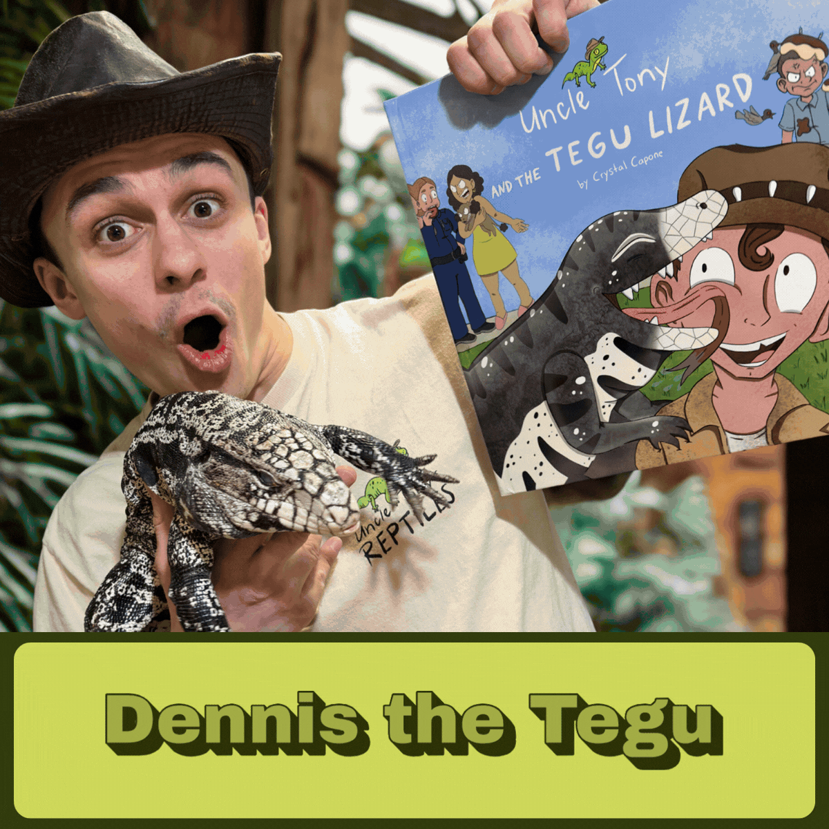 Man wearing a safari hat holding a Tegu lizard in one hand and a colorful children's book titled "Uncle Tony and the Tegu Lizard" by Crystal Capone in the other, with surprised expression, in a lush, green setting.