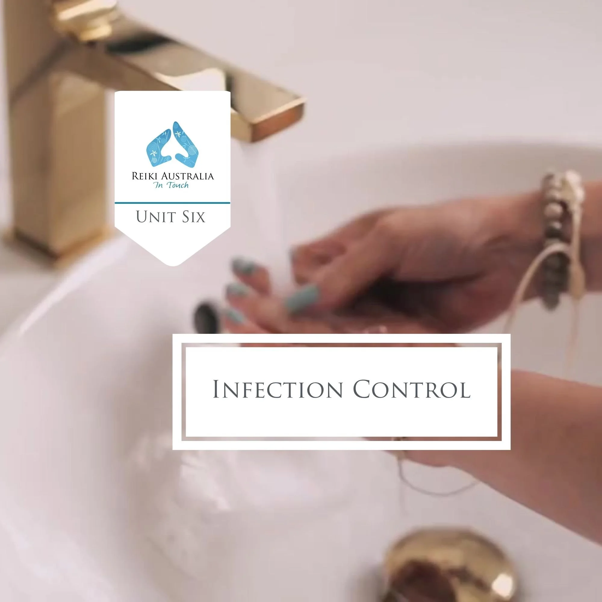 Unit 6: Infection Control: Professional Development for Reiki Treatment