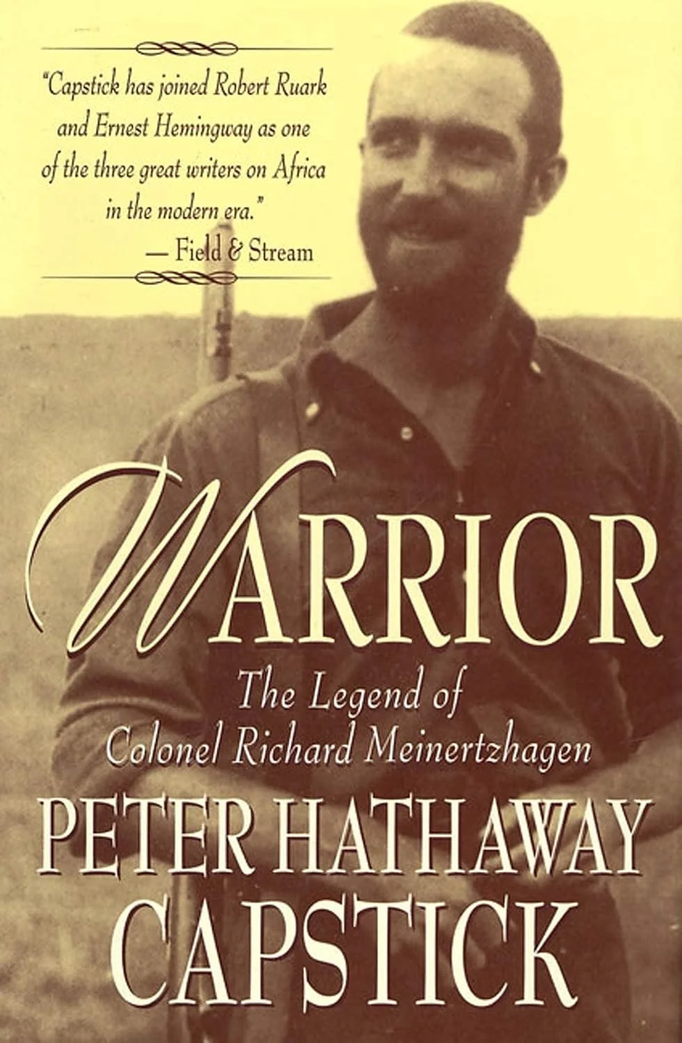 Peter Hathaway Capstick  Warrior: The Legend of Colonel Richard Meinertzhagen
