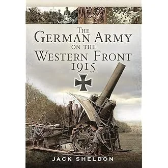 The German Army on the Western Front 1915
