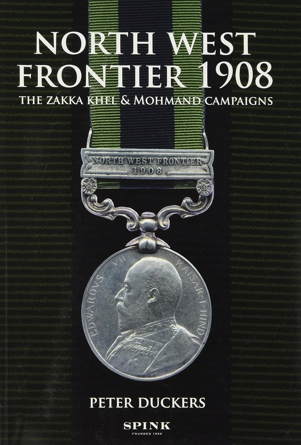 NORTH WEST FRONTIER 1908: The Zakka Khel & Mohmand Campaigns. & HISTORY OF THE 1st BATTALION, 2nd PUNJAB REGIMENT LATE, 67th PUNJABIS, AND ORIGINALLY, 7th MADRAS INFANTRY 1761-1928.