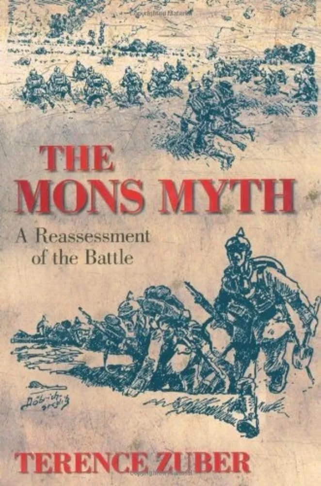 The Mons Myth: A Reassessment of the Battle.