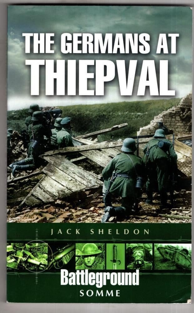 Germans at Thiepval. (Battleground Somme) & Germans at Beaumont Hamel (Battleground Europe).