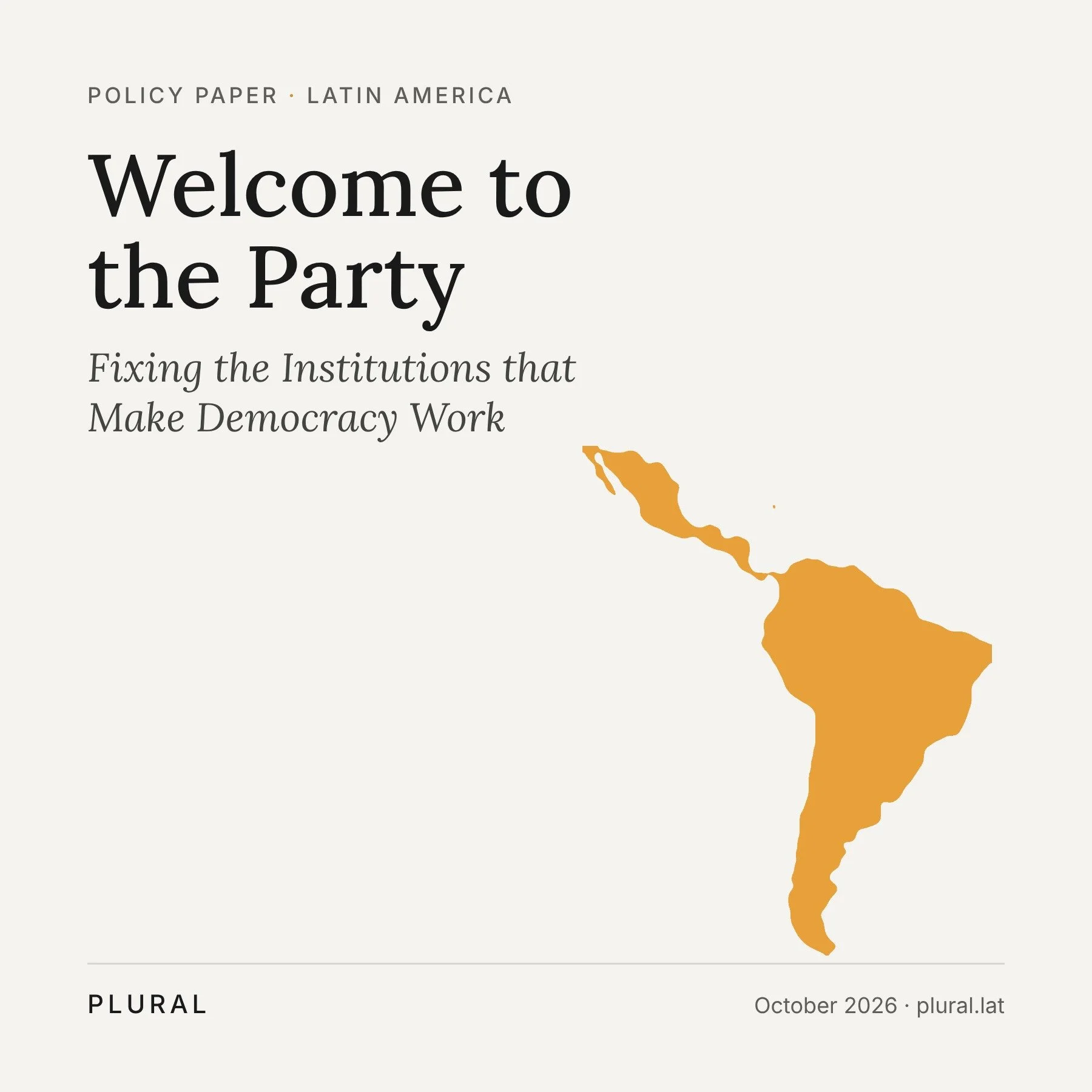 Policy Paper - Welcome to the Party: Fixing the Institutions that Make Democracy Work