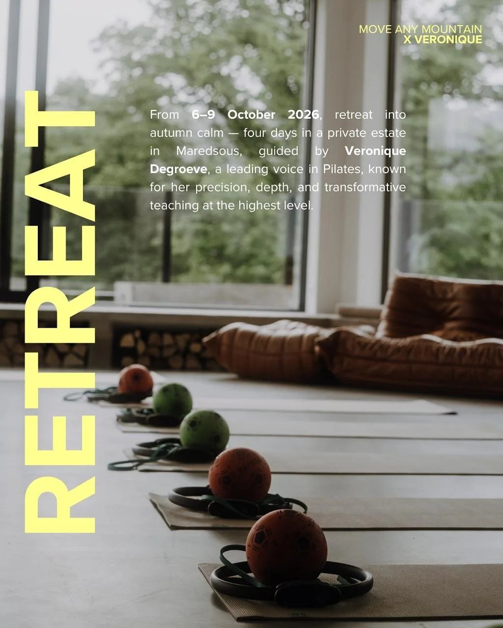 𝗠𝗢𝗩𝗘 𝗔𝗡𝗬 𝗠𝗢𝗨𝗡𝗧𝗔𝗜𝗡 &times; 𝗩𝗘𝗥𝗢𝗡𝗜𝗤𝗨𝗘

ᴀʟɪɢɴ. ʙʀᴇᴀᴛʜᴇ. 
ɢʀᴏᴜɴᴅ. ꜱᴛʀᴇɴɢᴛʜ. 
ᴘʀᴇꜱᴇɴᴄᴇ. ꜰʟᴏᴡ.

From 𝟲&ndash;𝟵 𝗢𝗰𝘁𝗼𝗯𝗲𝗿 𝟮𝟬𝟮𝟲, retreat into autumn calm &mdash;
four days in a private estate in Maredsous, guided by 𝗩𝗲