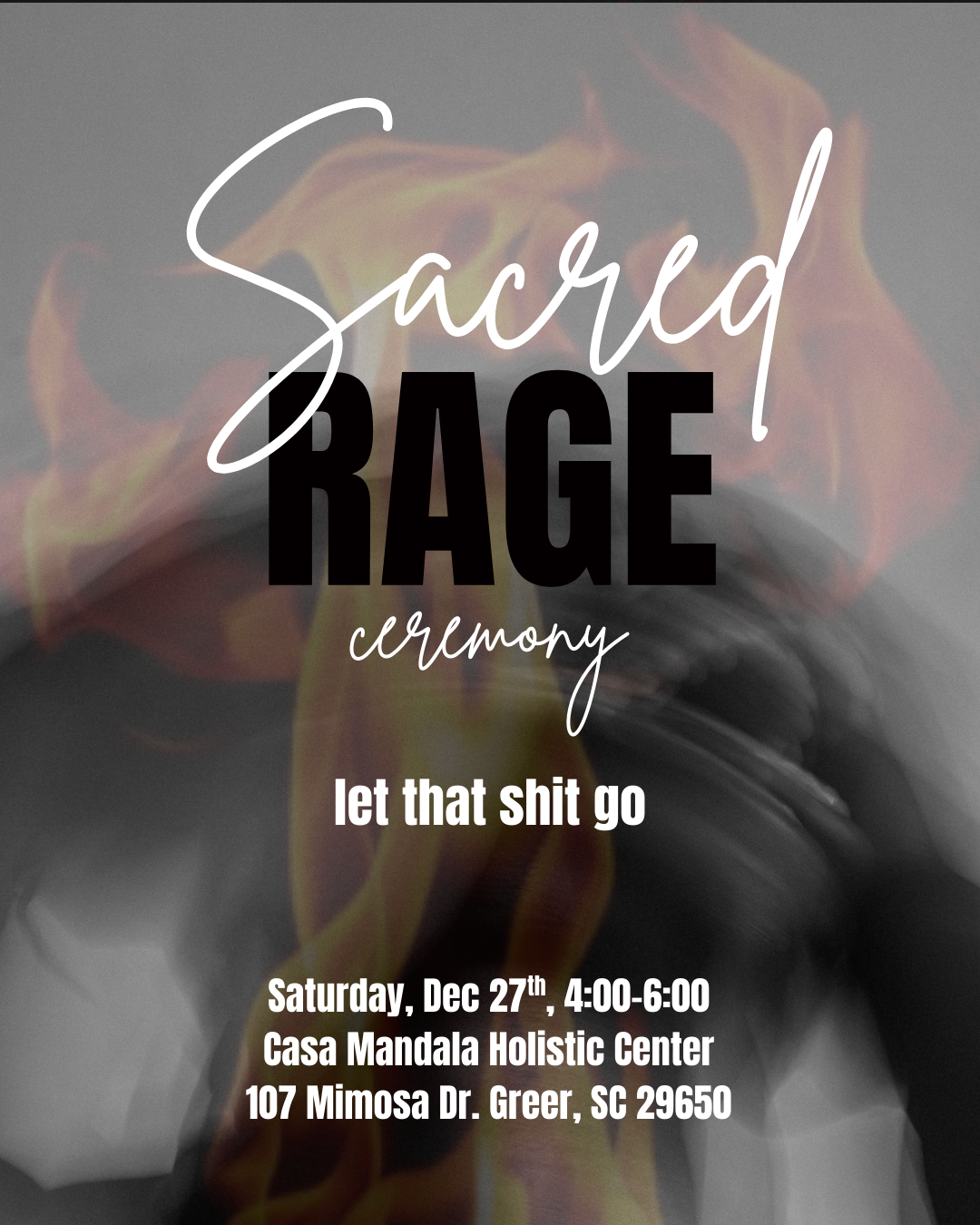 Sacred Rage Ceremony