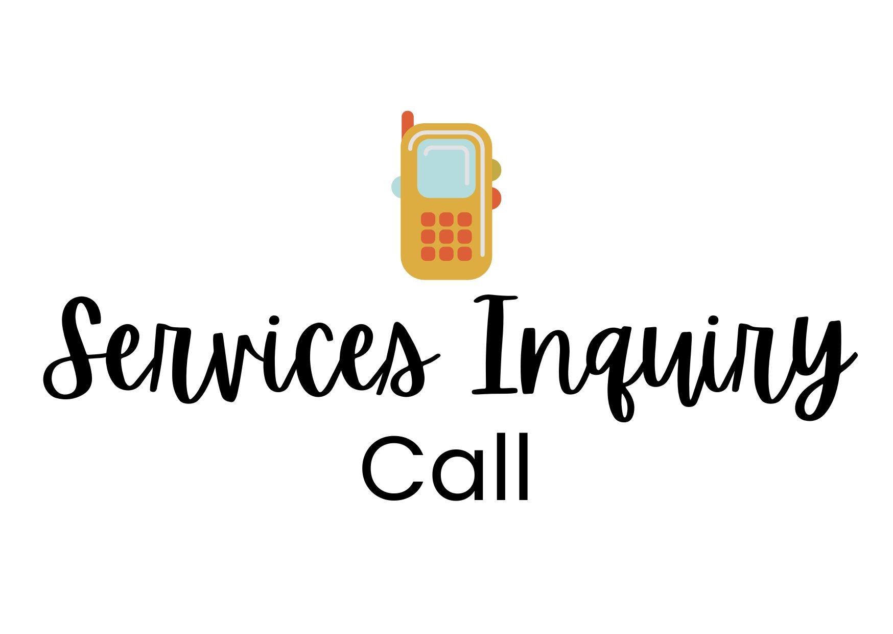 Services Inquiry Call
