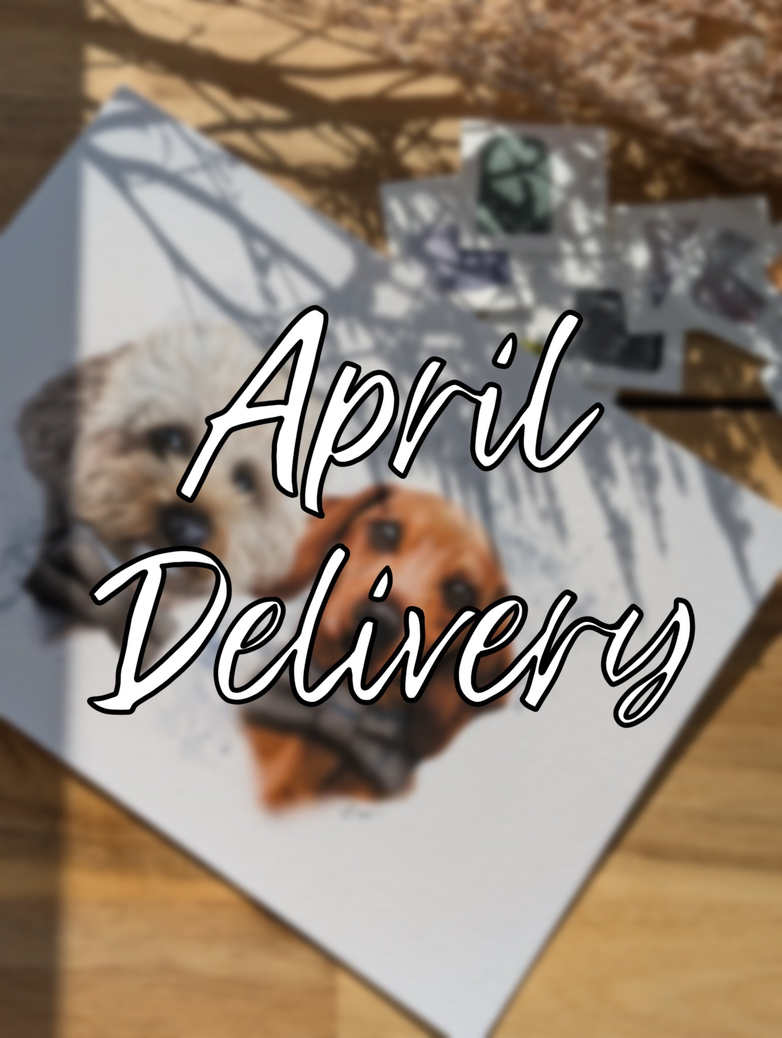 April Delivery - Pet Portrait Commission