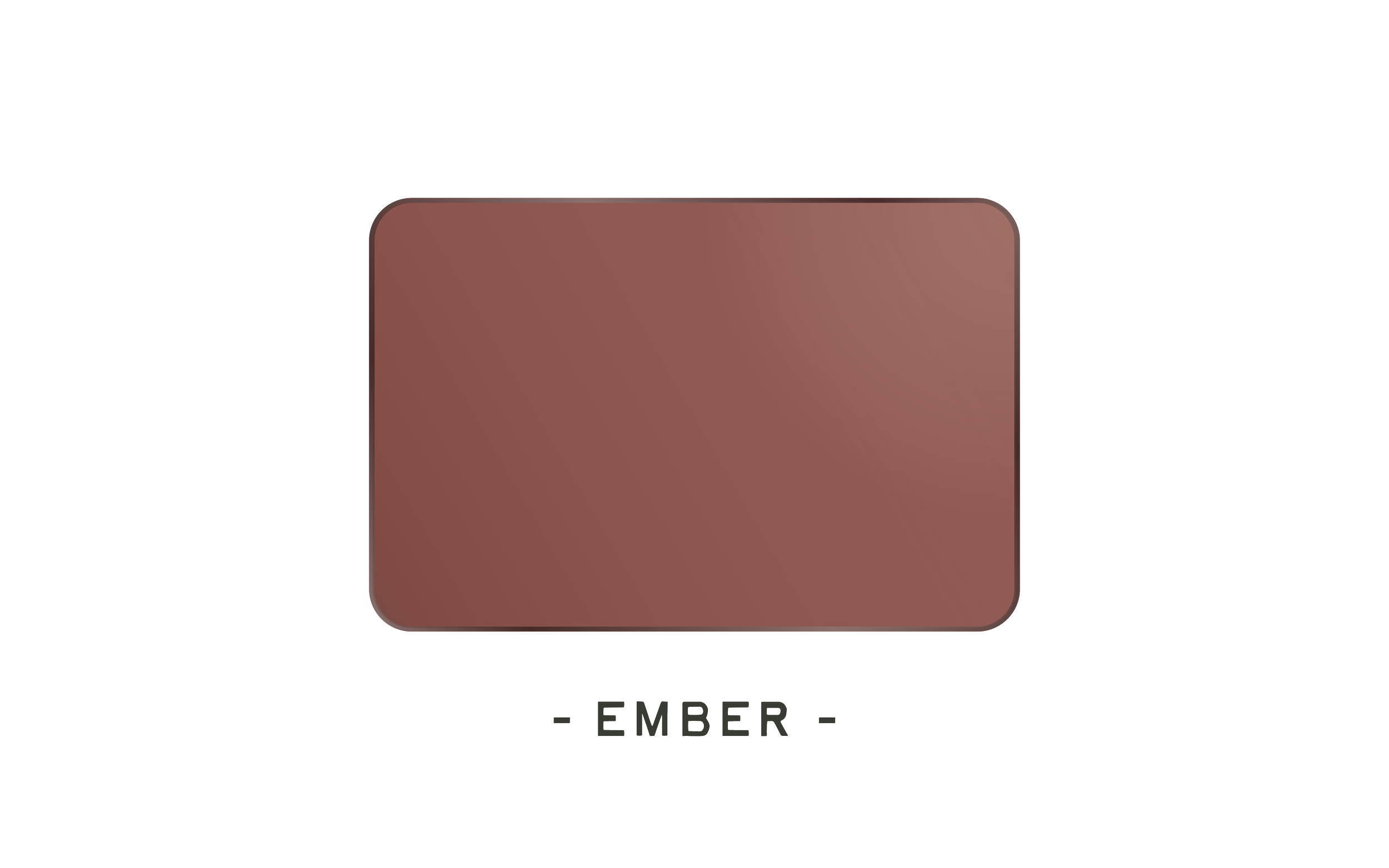 Illustration of a square with a metallic border, filled with a brownish color, labeled 'EMBER' underneath.