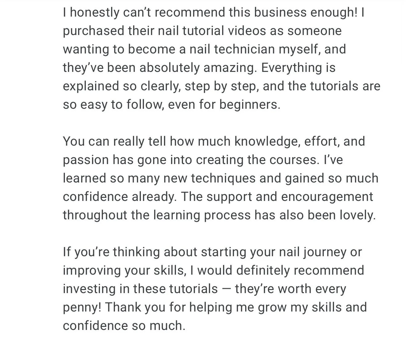 Customer testimonial praising nail tutorial videos for learning nail skills and boosting confidence.